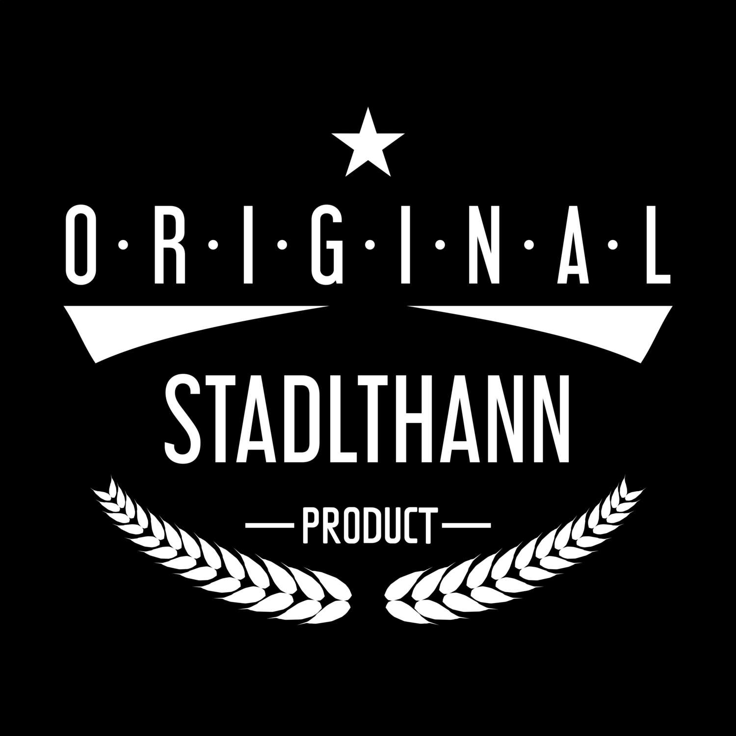Stadlthann T-Shirt »Original Product«