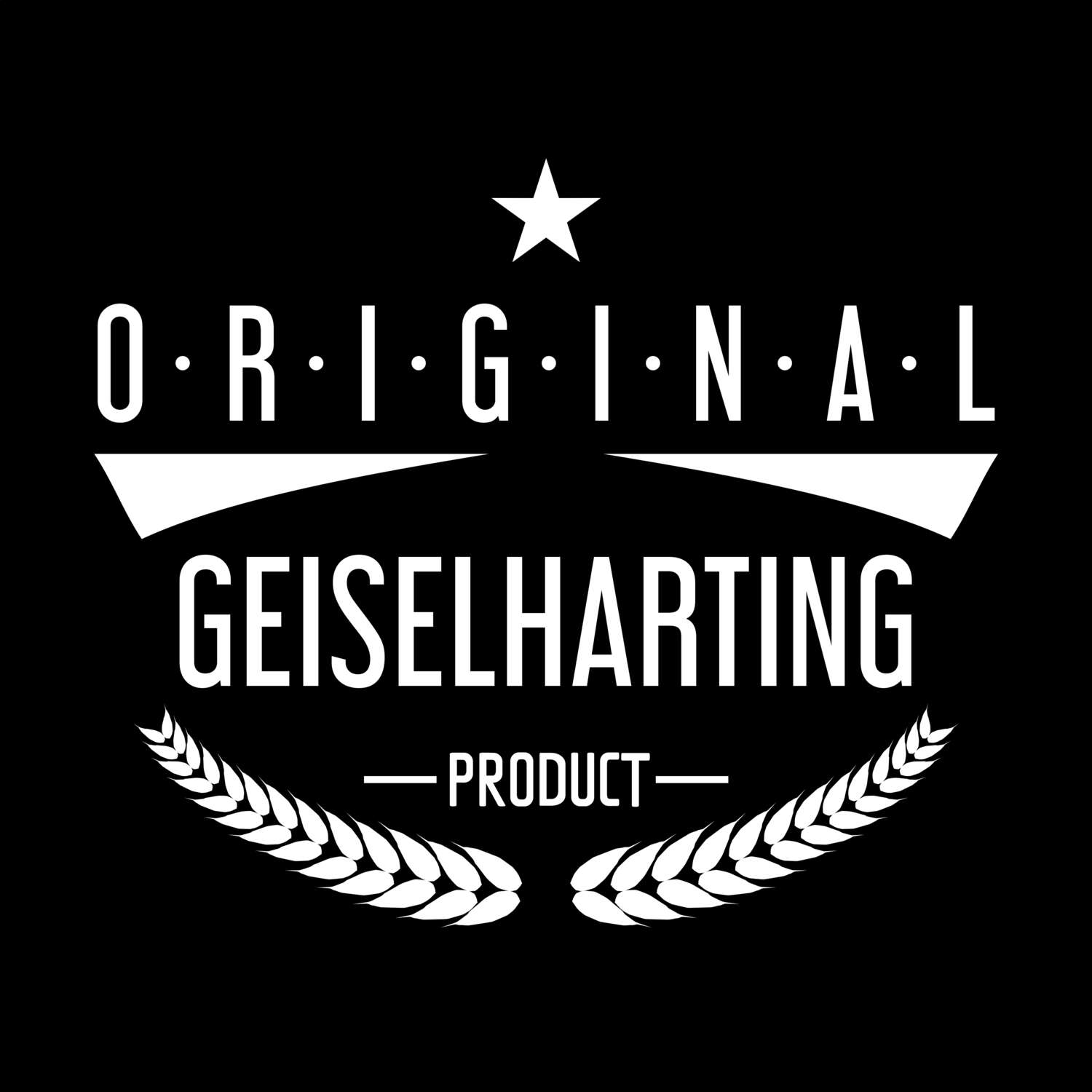 Geiselharting T-Shirt »Original Product«