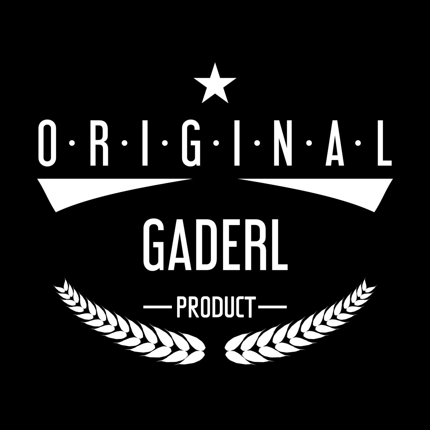 Gaderl T-Shirt »Original Product«
