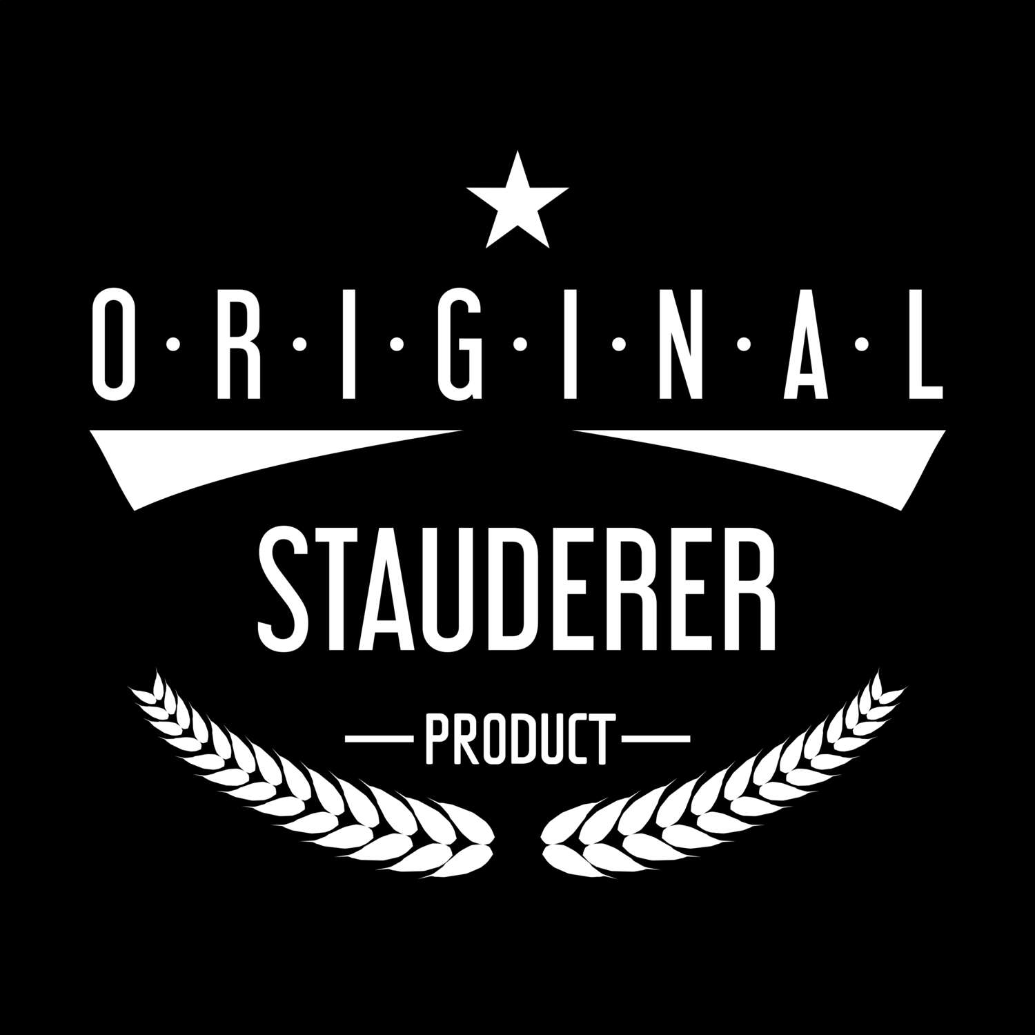 T-Shirt »Original Product« für den Ort »Stauderer«