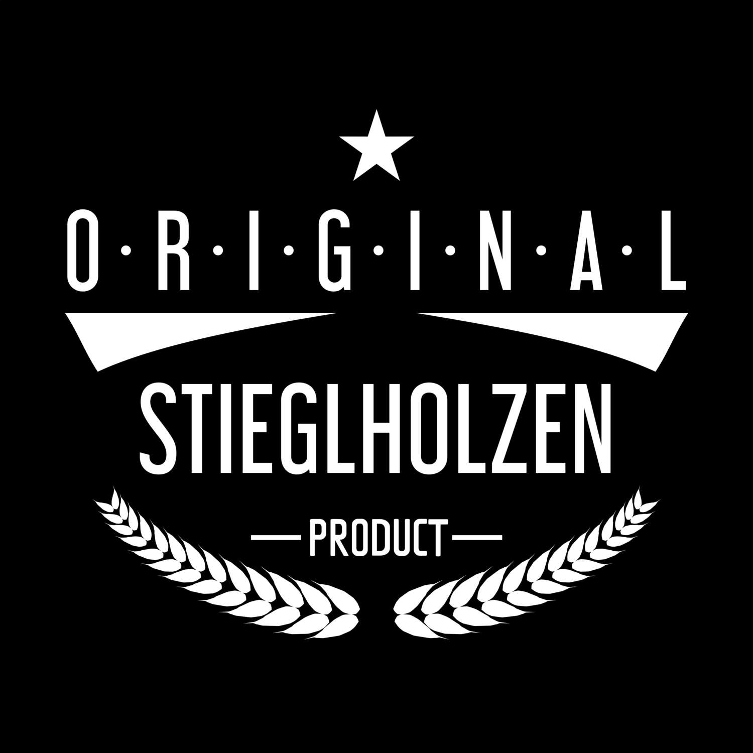 T-Shirt »Original Product« für den Ort »Stieglholzen«