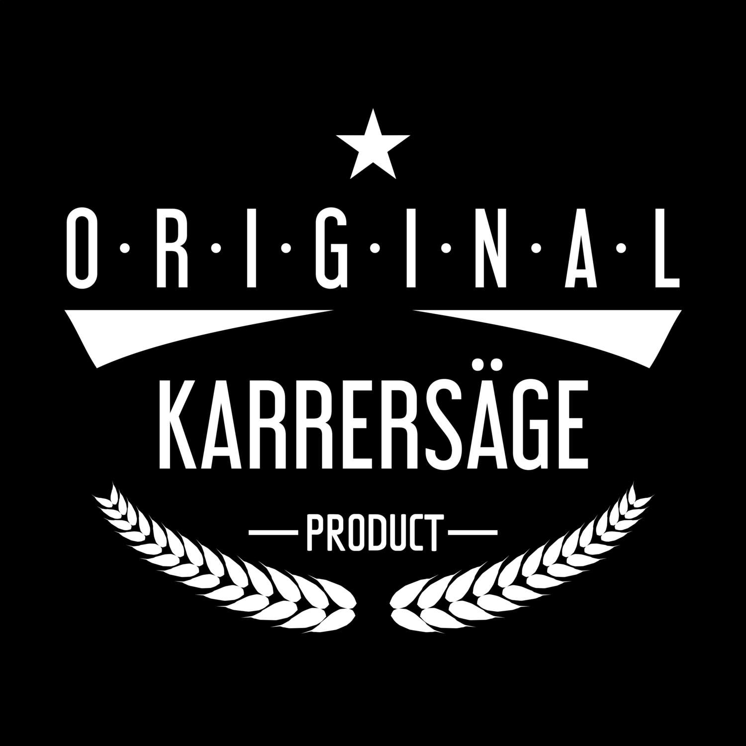 Karrersäge T-Shirt »Original Product«