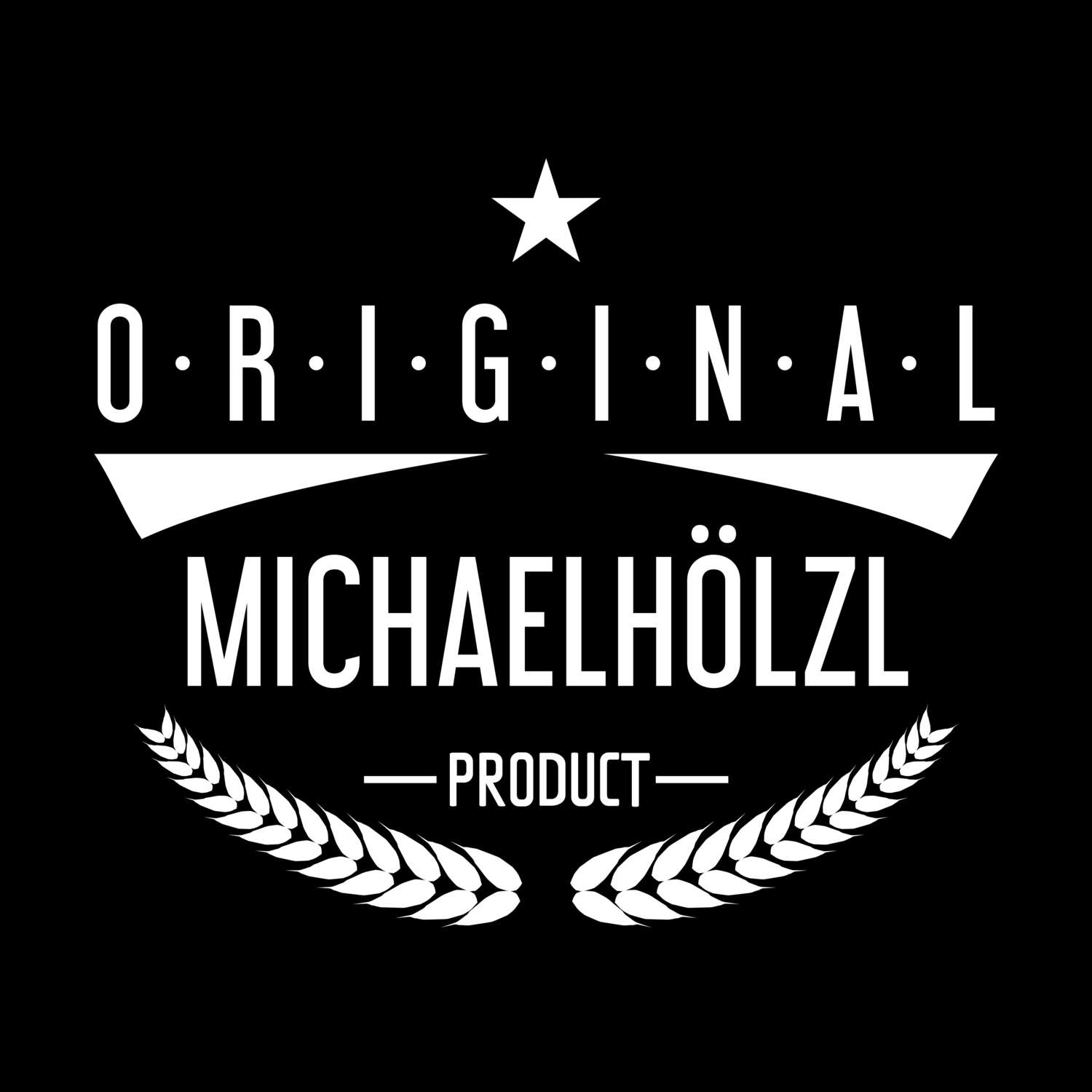 Michaelhölzl T-Shirt »Original Product«