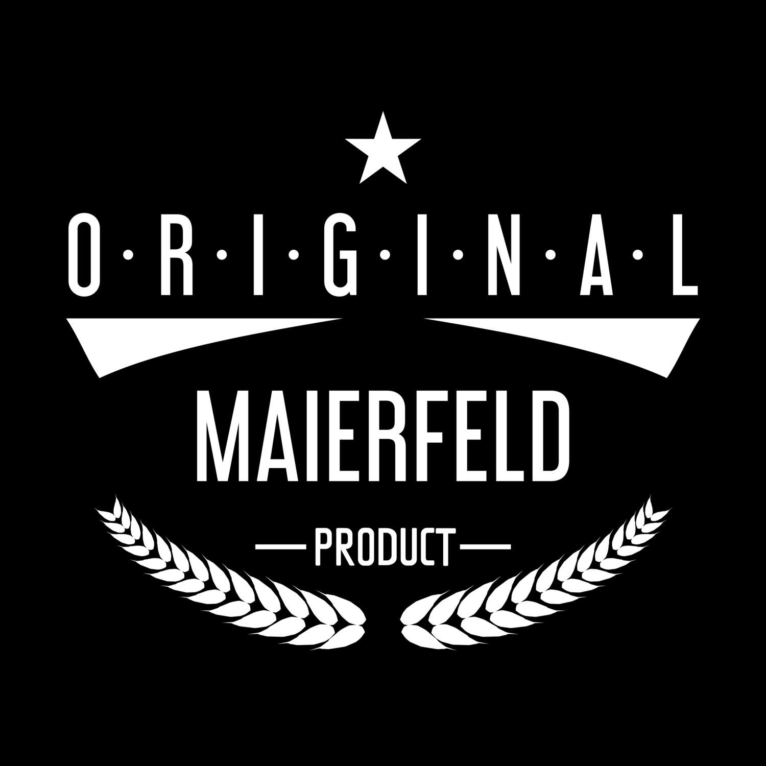 T-Shirt »Original Product« für den Ort »Maierfeld«