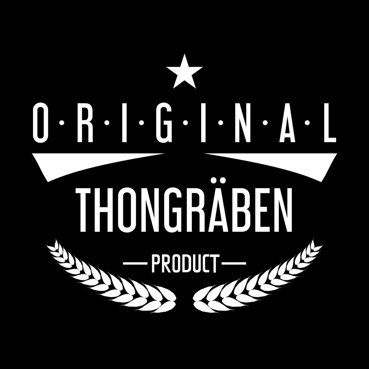 Thongräben T-Shirt »Original Product«