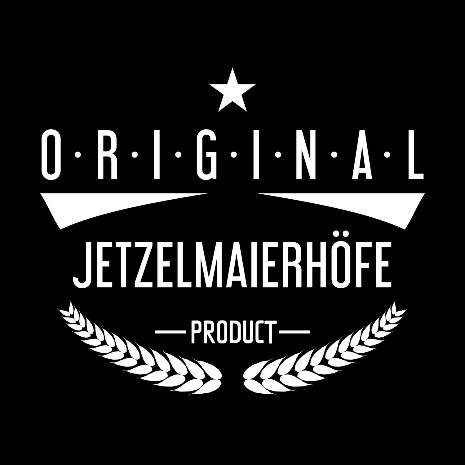 Jetzelmaierhöfe T-Shirt »Original Product«