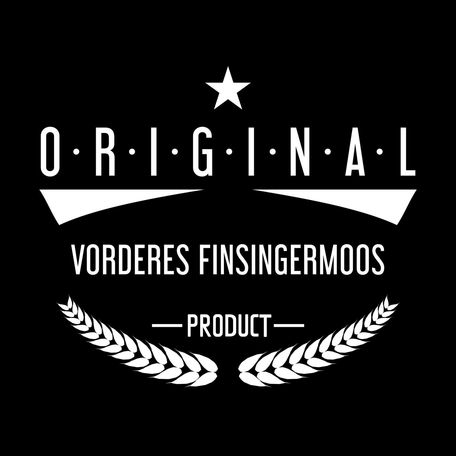 T-Shirt »Original Product« für den Ort »Vorderes Finsingermoos«