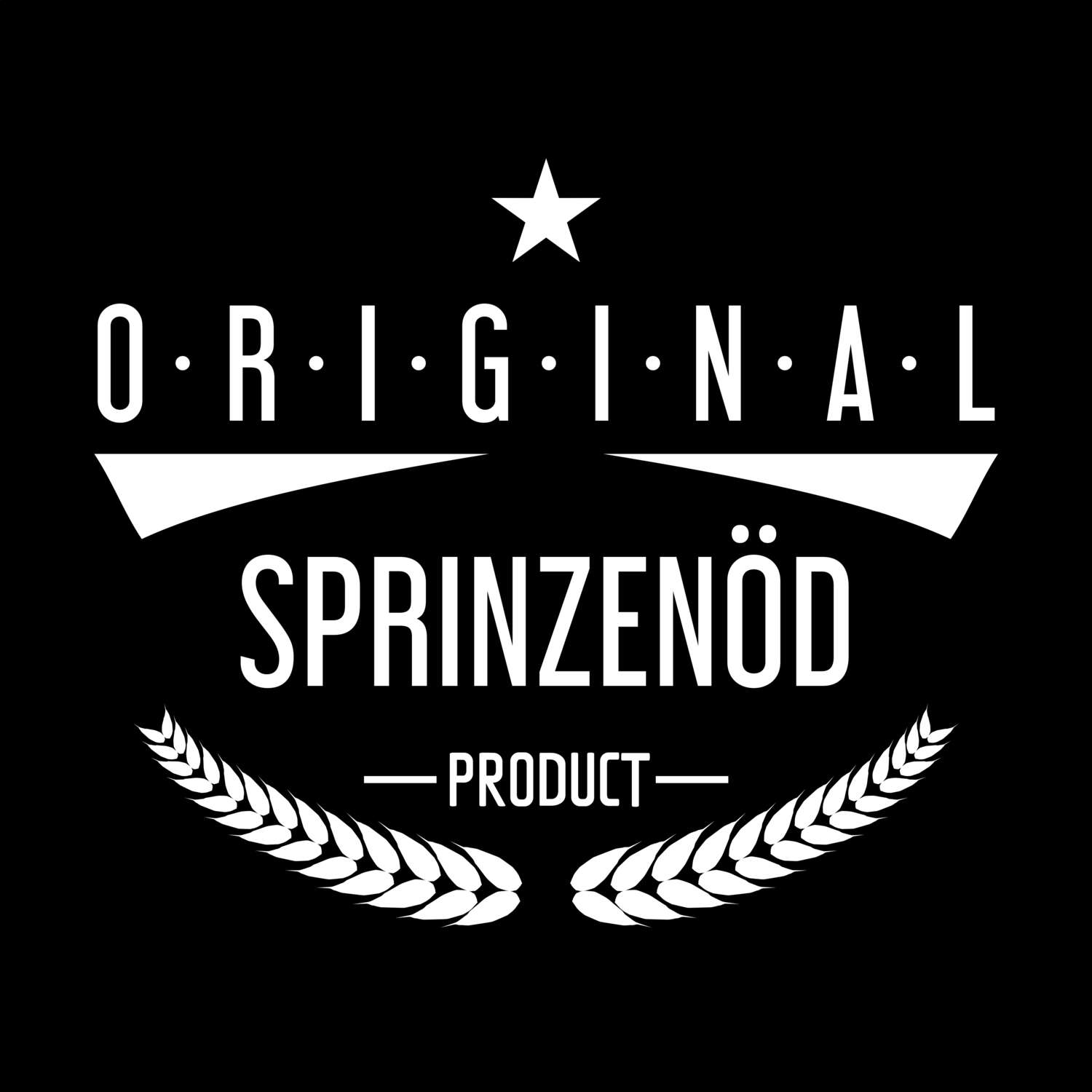 Sprinzenöd T-Shirt »Original Product«