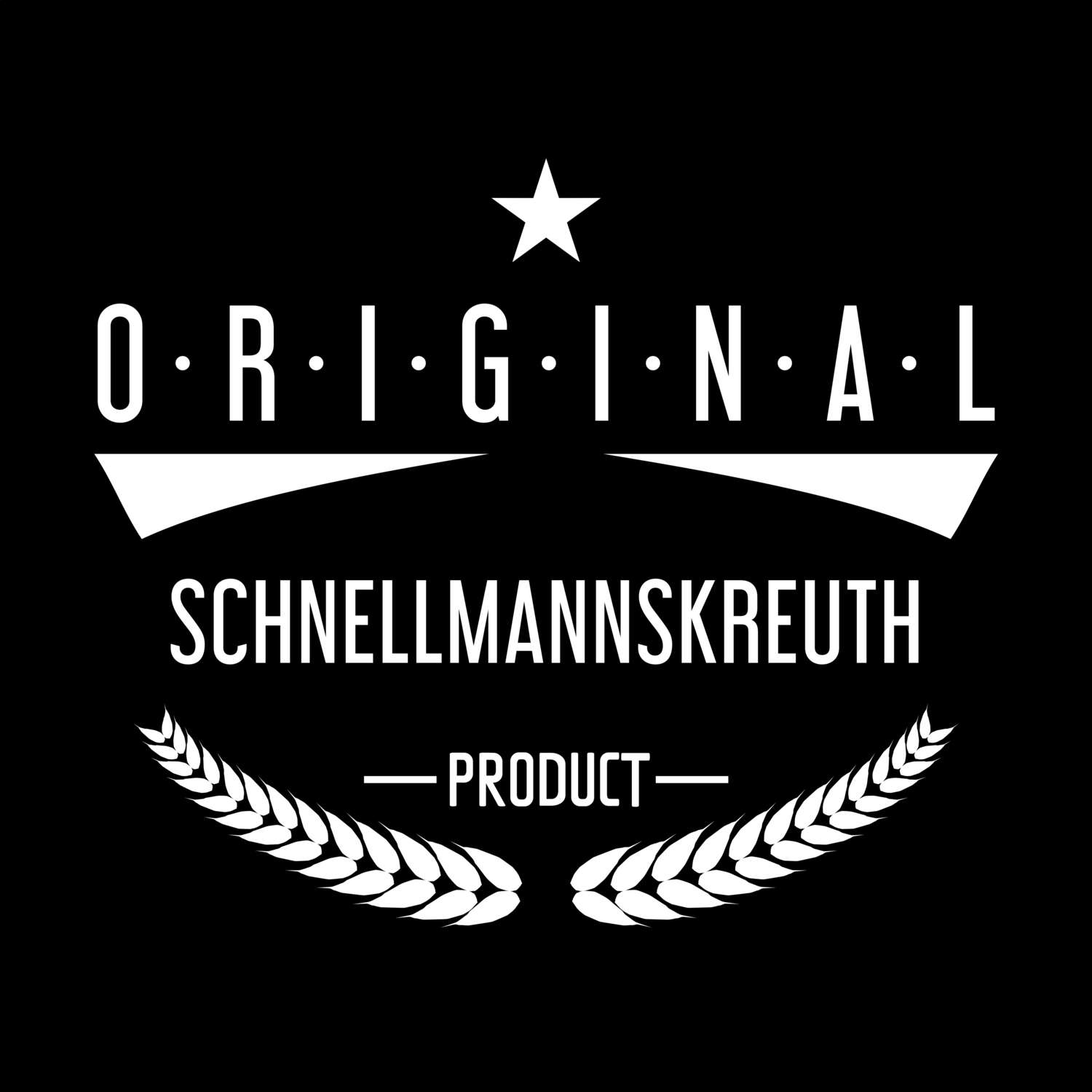 Schnellmannskreuth T-Shirt »Original Product«