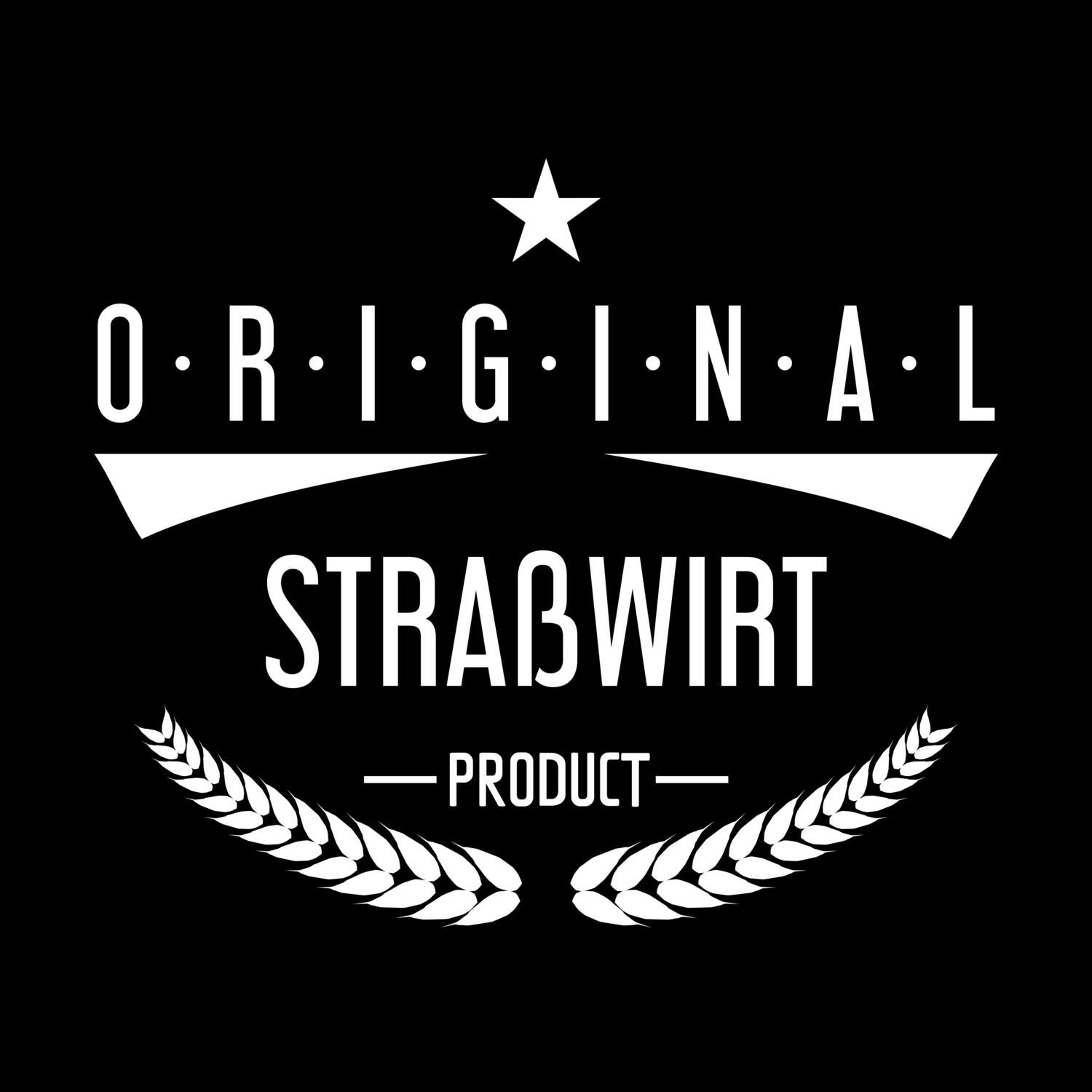 T-Shirt »Original Product« für den Ort »Straßwirt«