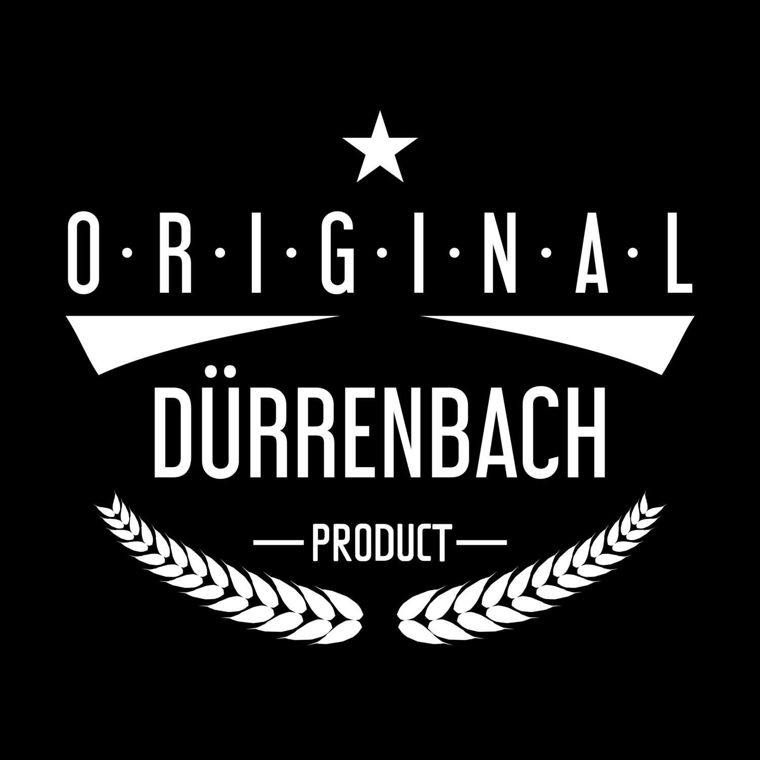 T-Shirt »Original Product« für den Ort »Dürrenbach«