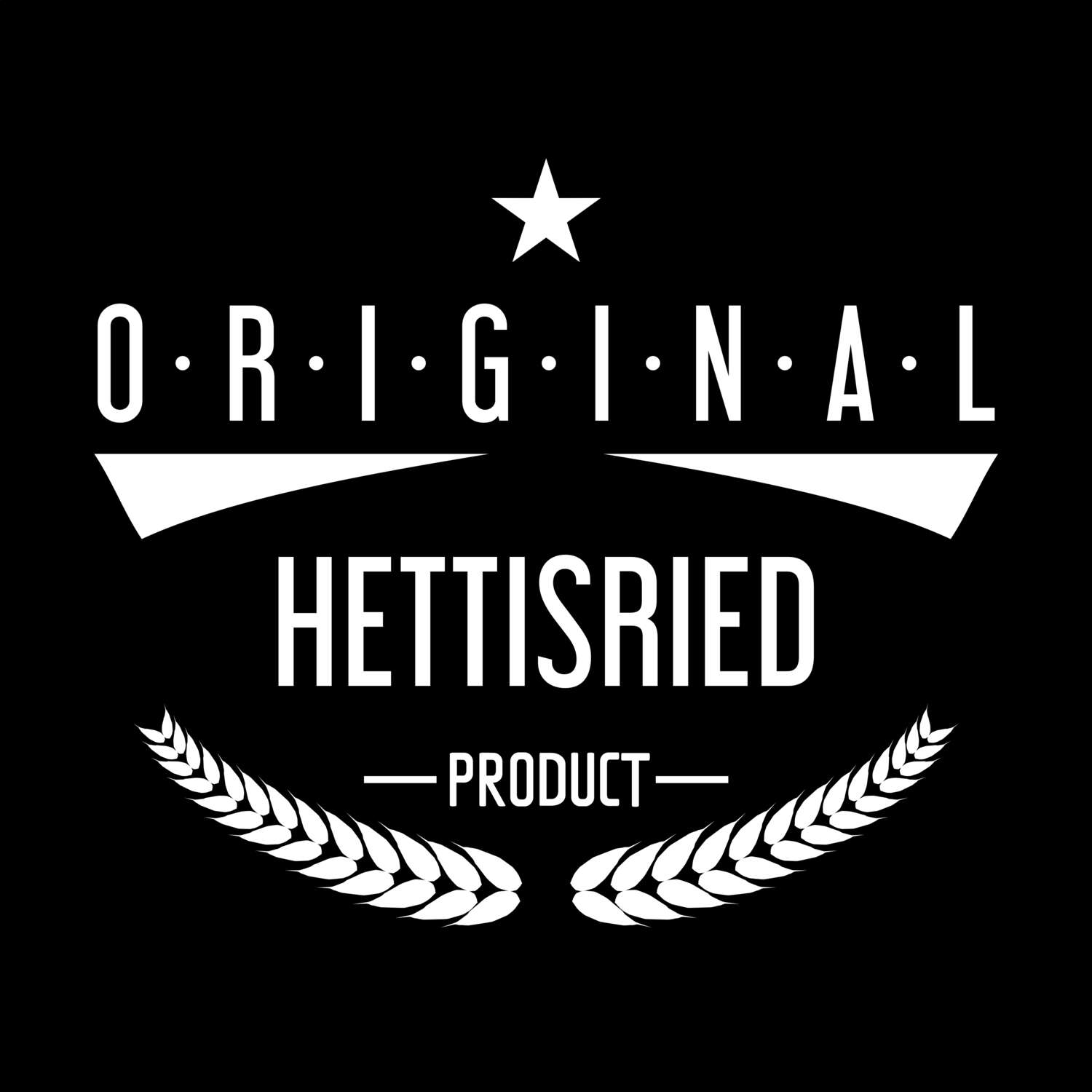 T-Shirt »Original Product« für den Ort »Hettisried«