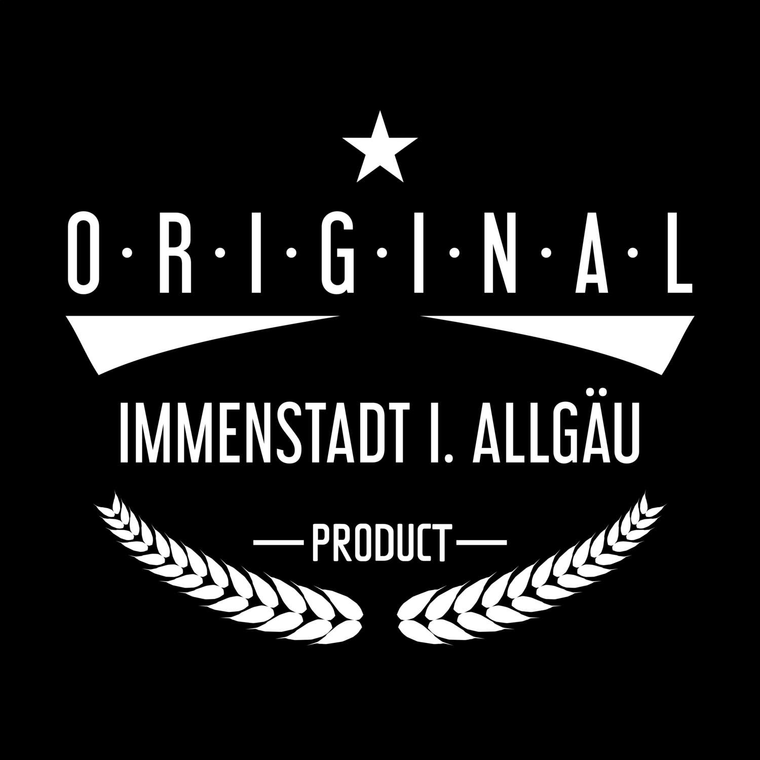 T-Shirt »Original Product« für den Ort »Immenstadt i. Allgäu«