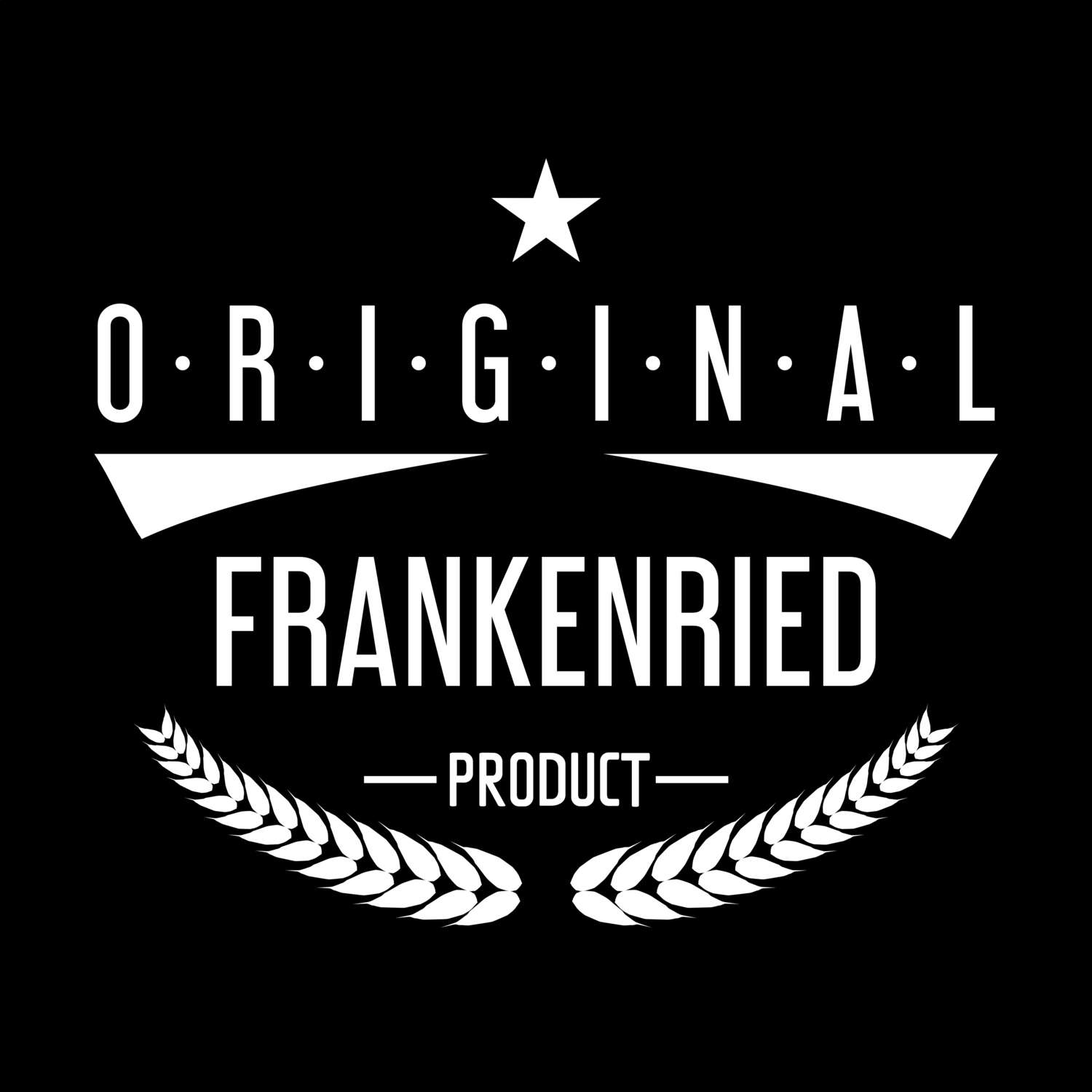 Frankenried T-Shirt »Original Product«