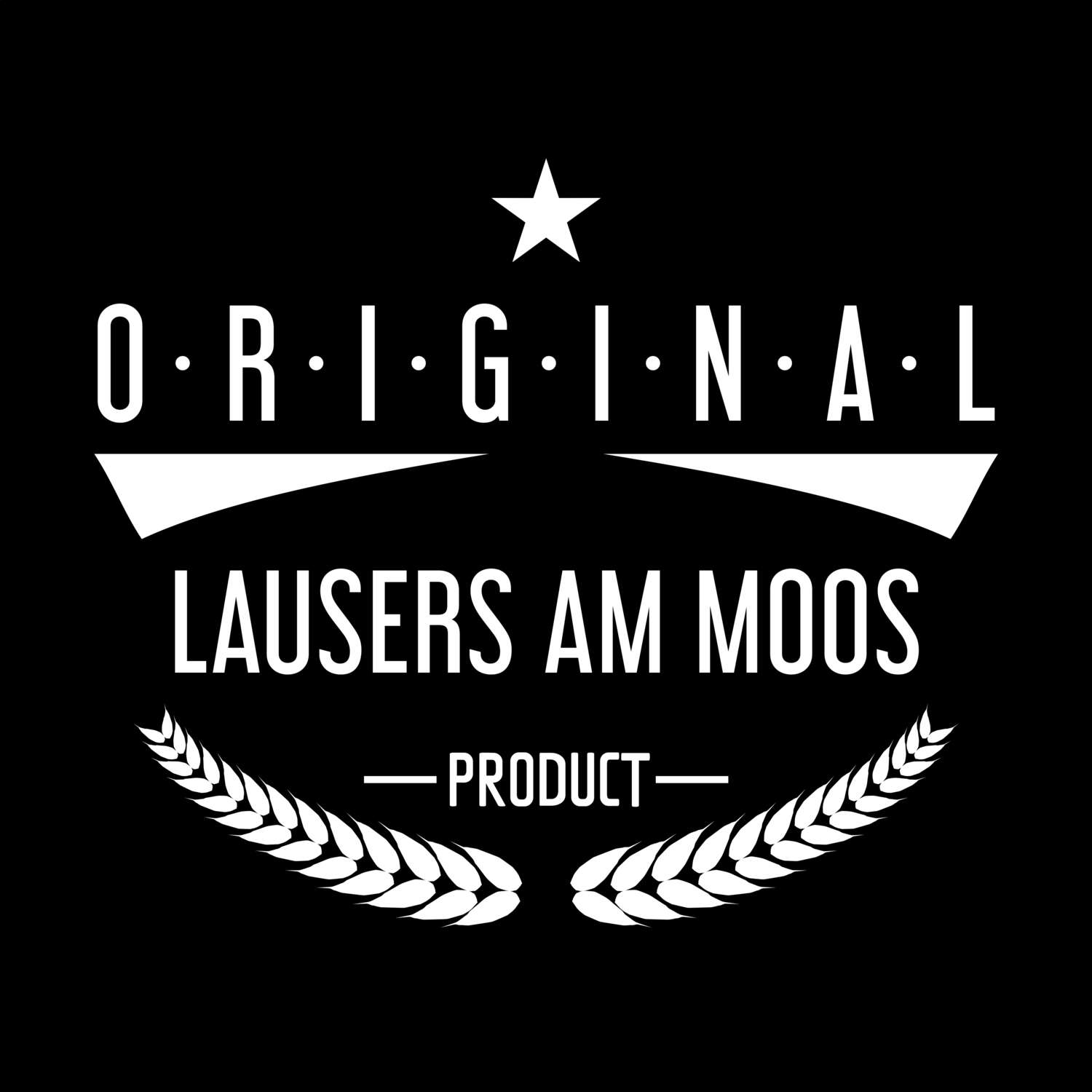 Lausers am Moos T-Shirt »Original Product«