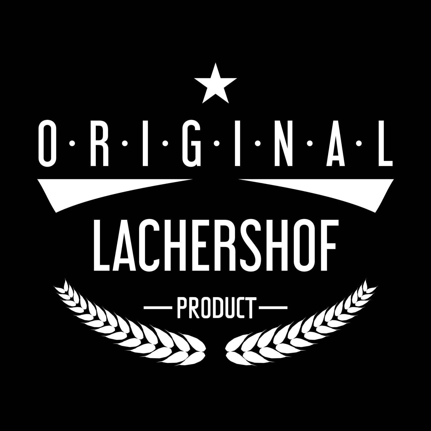 Lachershof T-Shirt »Original Product«