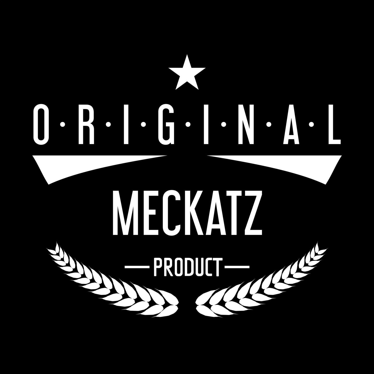 Meckatz T-Shirt »Original Product«
