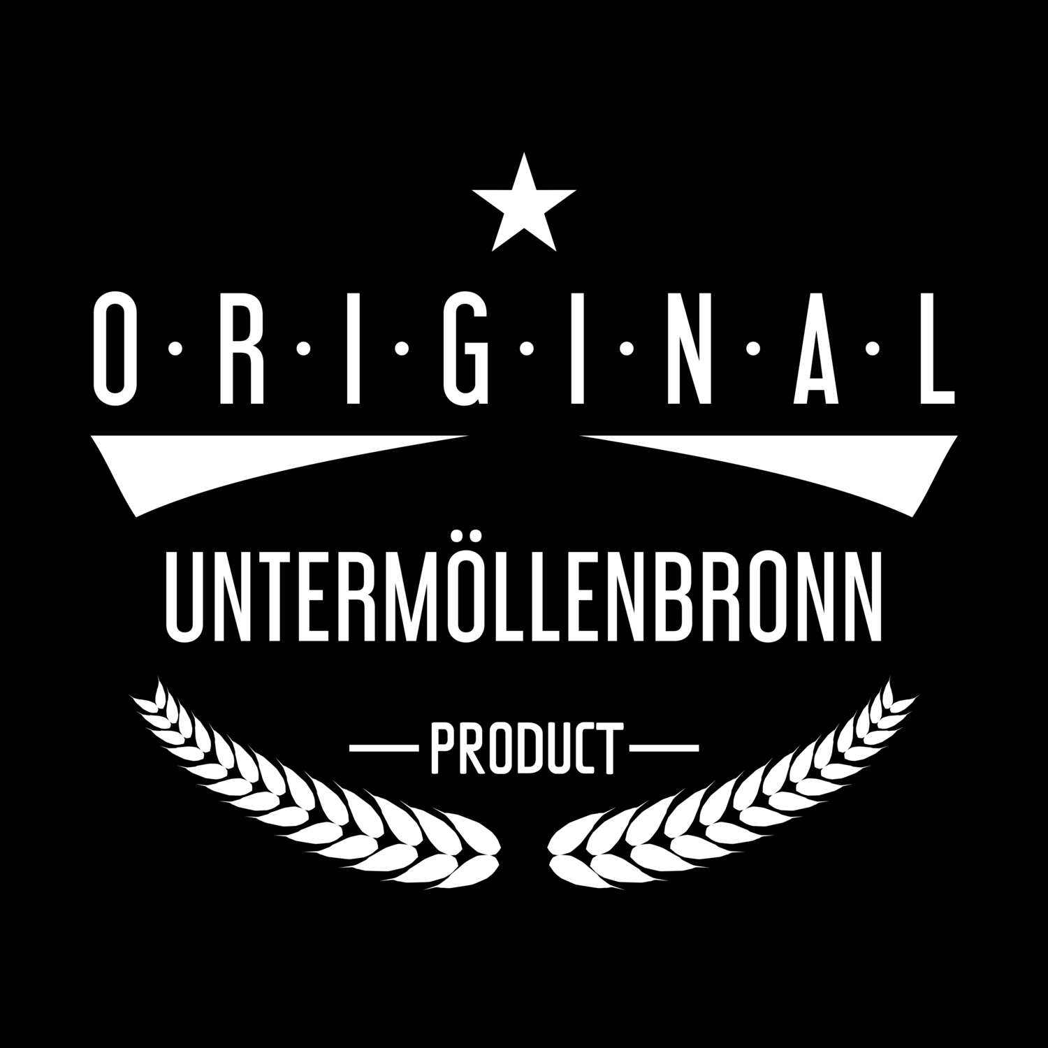 T-Shirt »Original Product« für den Ort »Untermöllenbronn«