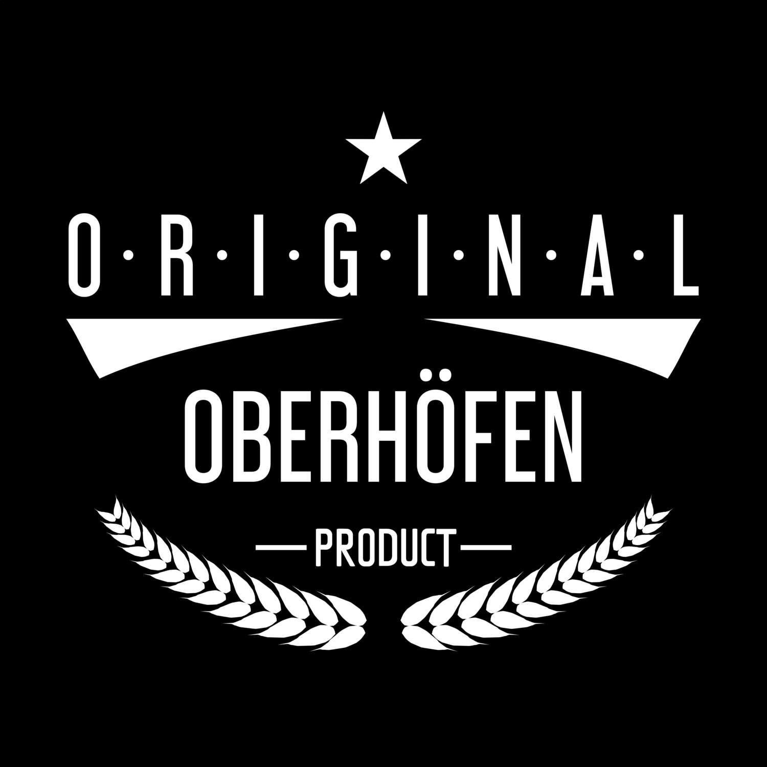 T-Shirt »Original Product« für den Ort »Oberhöfen«