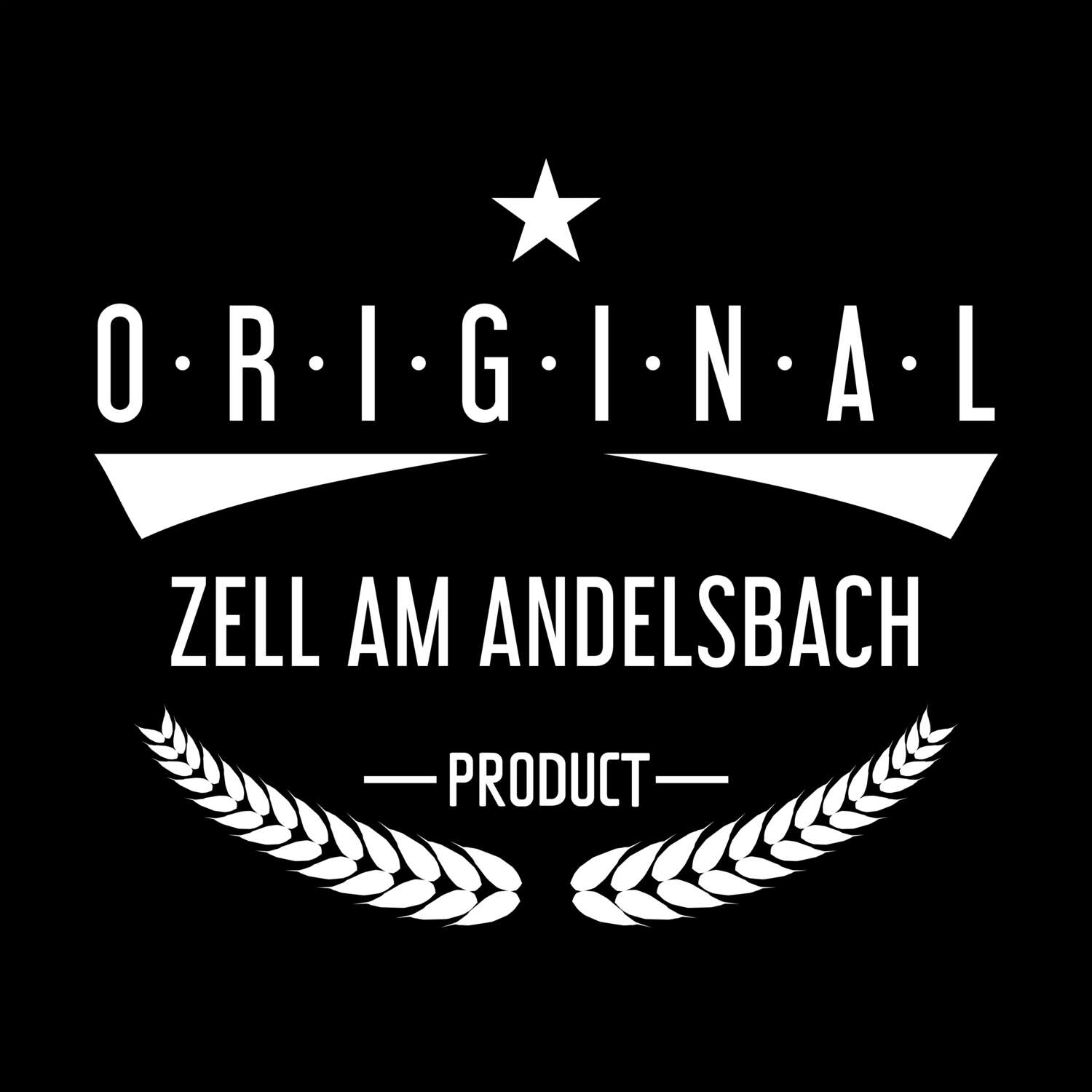 Zell am Andelsbach T-Shirt »Original Product«