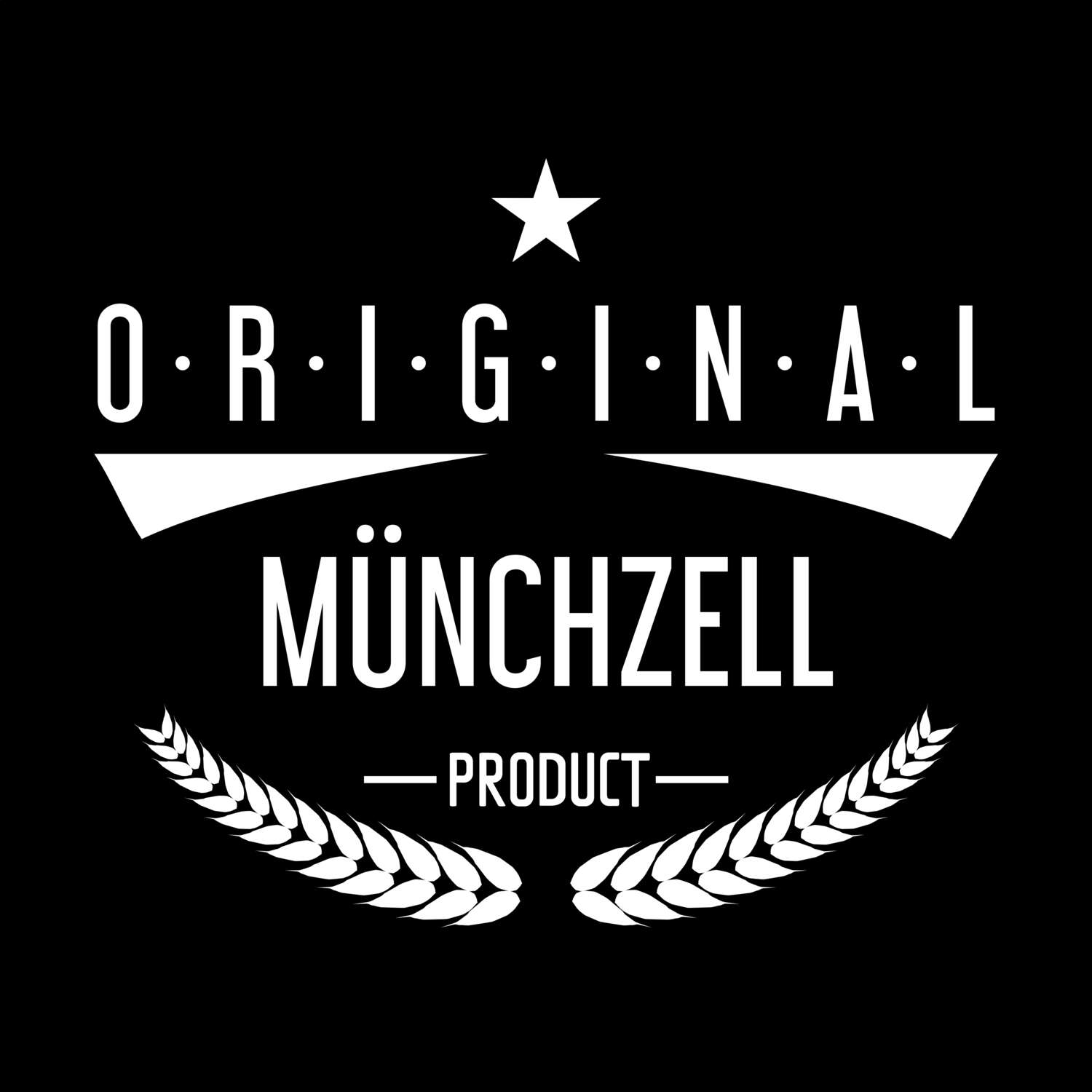 Münchzell T-Shirt »Original Product«