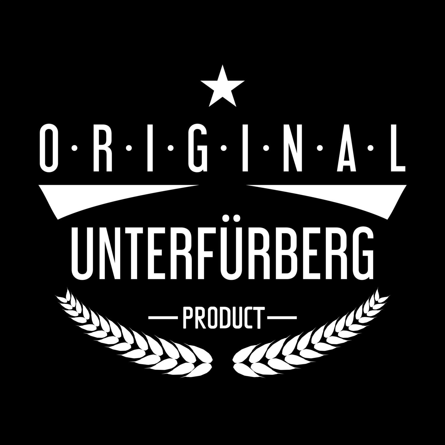 Unterfürberg T-Shirt »Original Product«