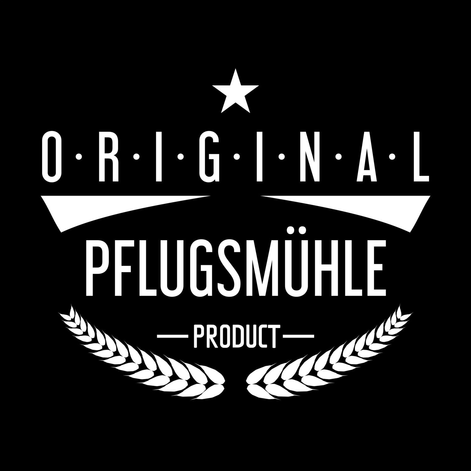 T-Shirt »Original Product« für den Ort »Pflugsmühle«