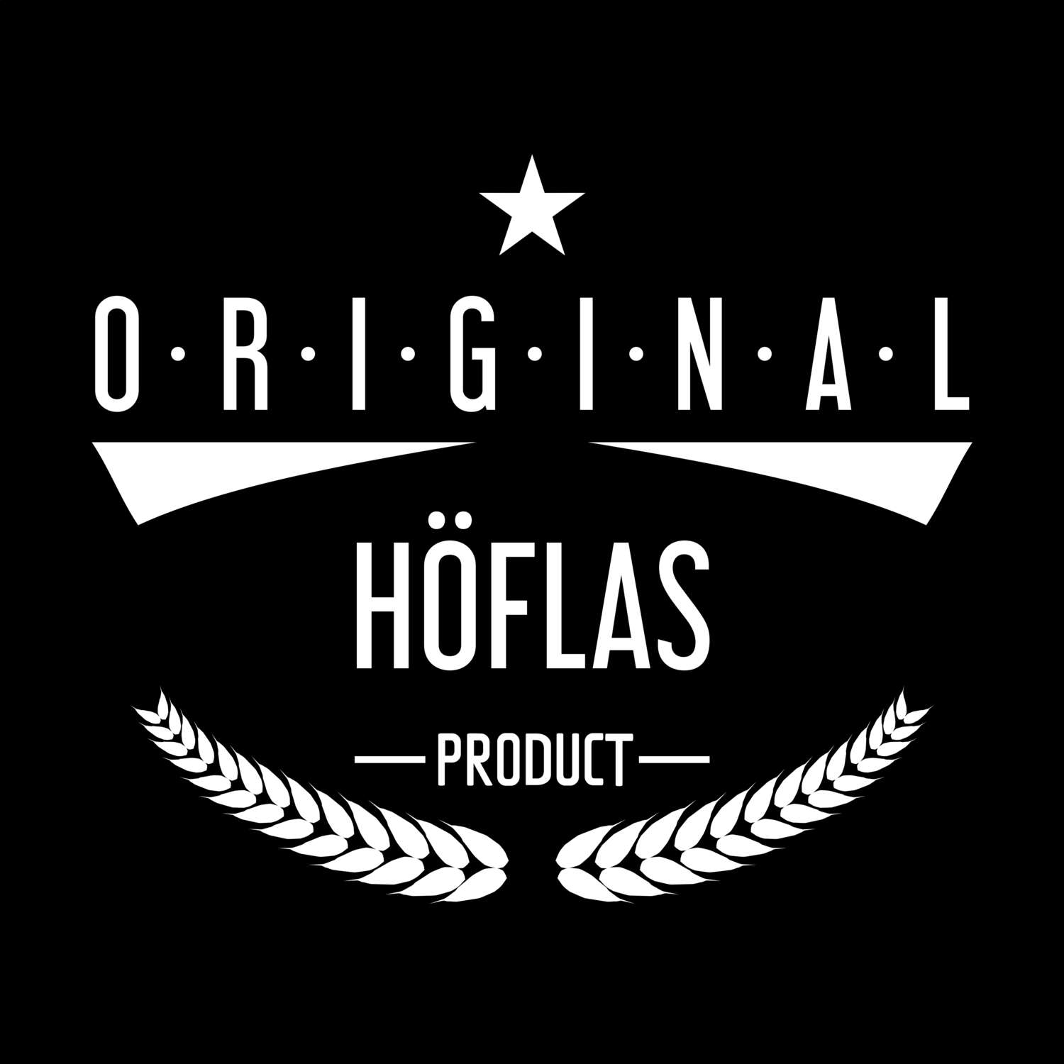 Höflas T-Shirt »Original Product«