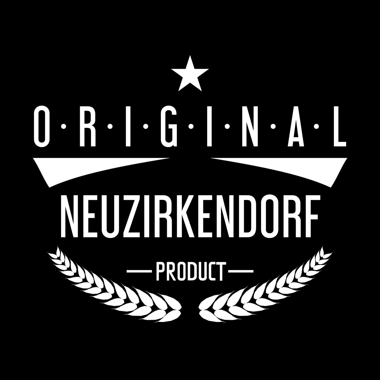 T-Shirt »Original Product« für den Ort »Neuzirkendorf«