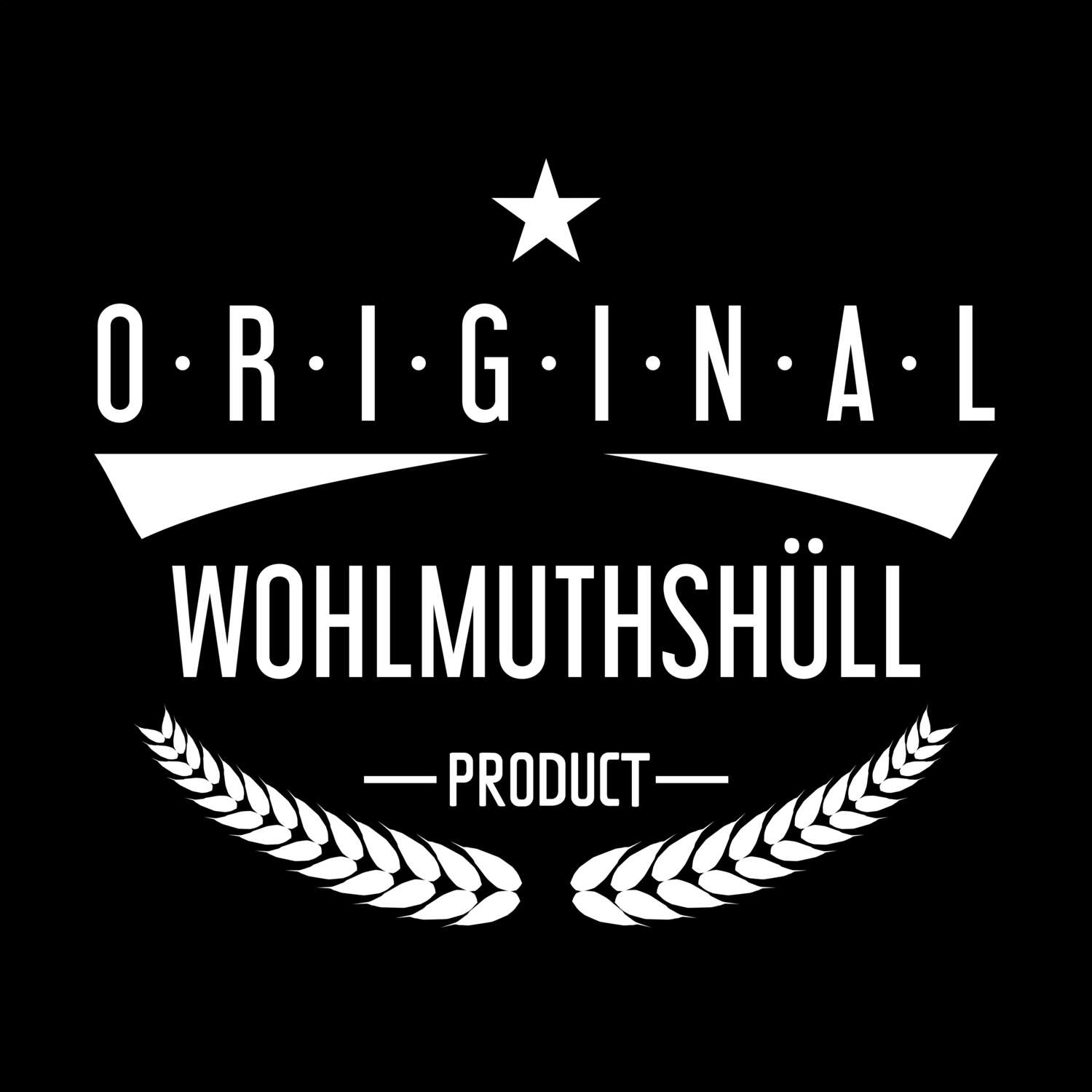 Wohlmuthshüll T-Shirt »Original Product«