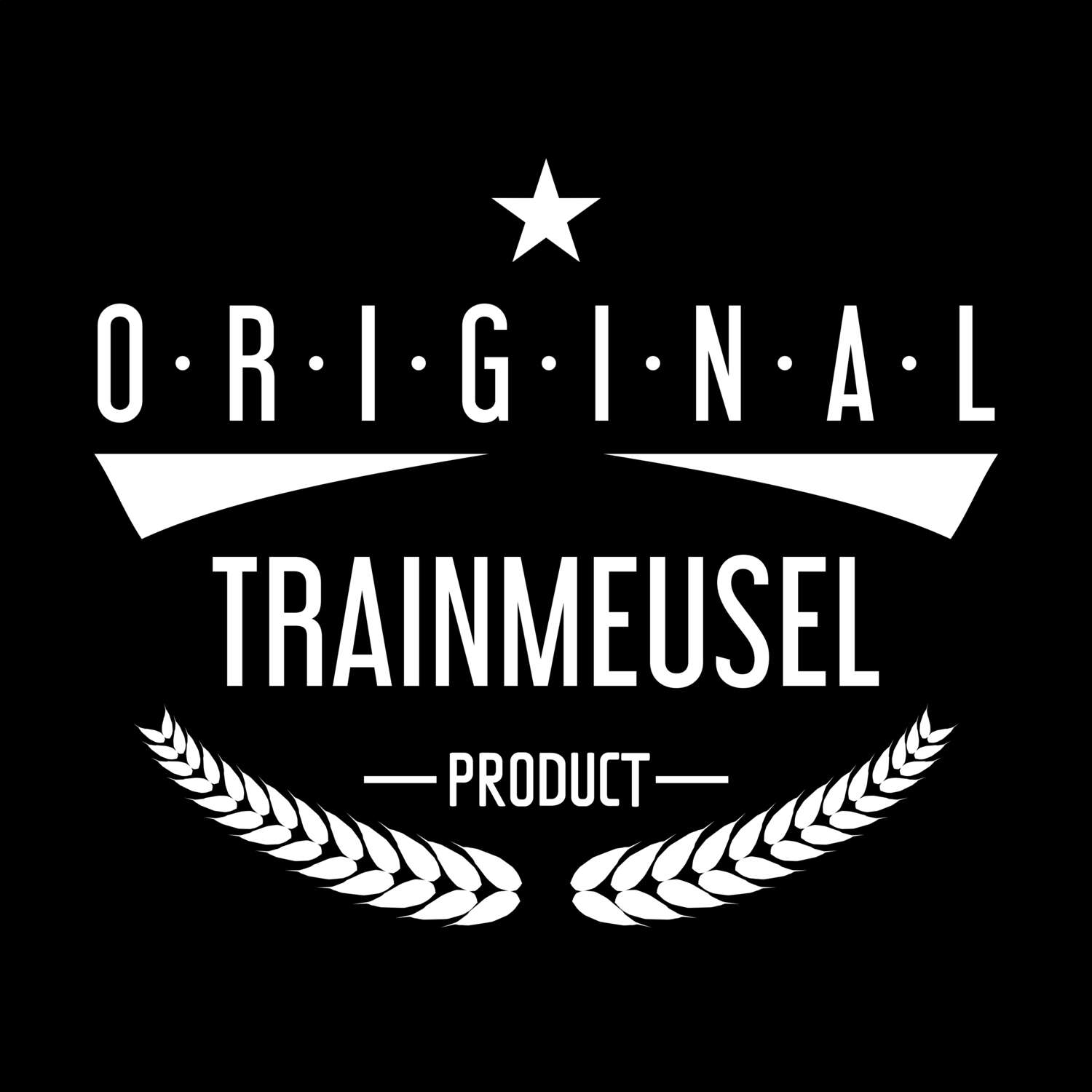 Trainmeusel T-Shirt »Original Product«