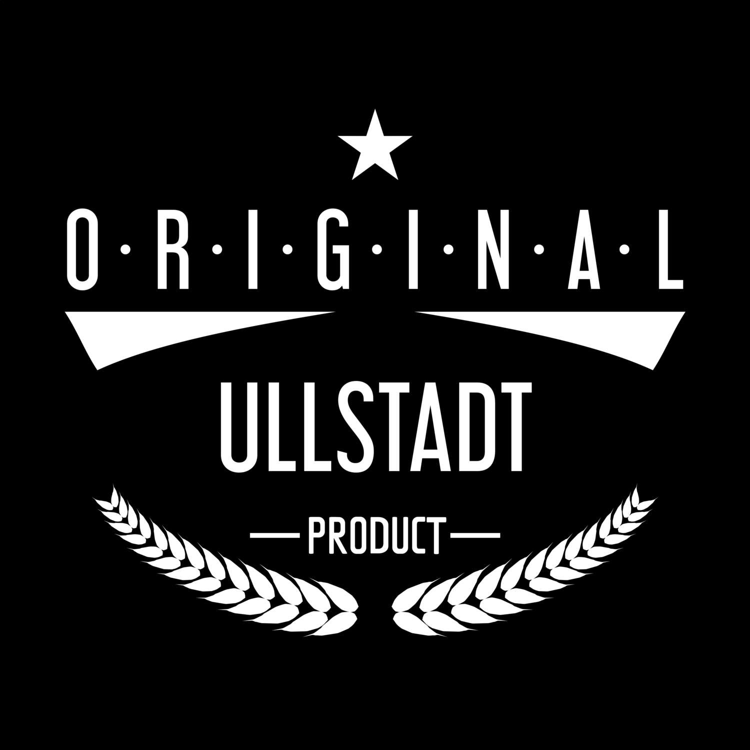 T-Shirt »Original Product« für den Ort »Ullstadt«