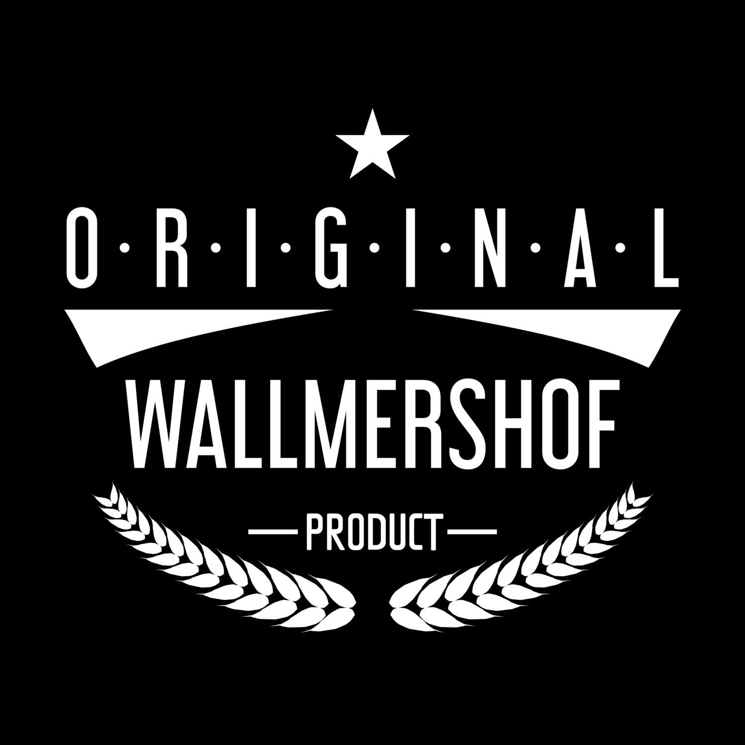 Wallmershof T-Shirt »Original Product«