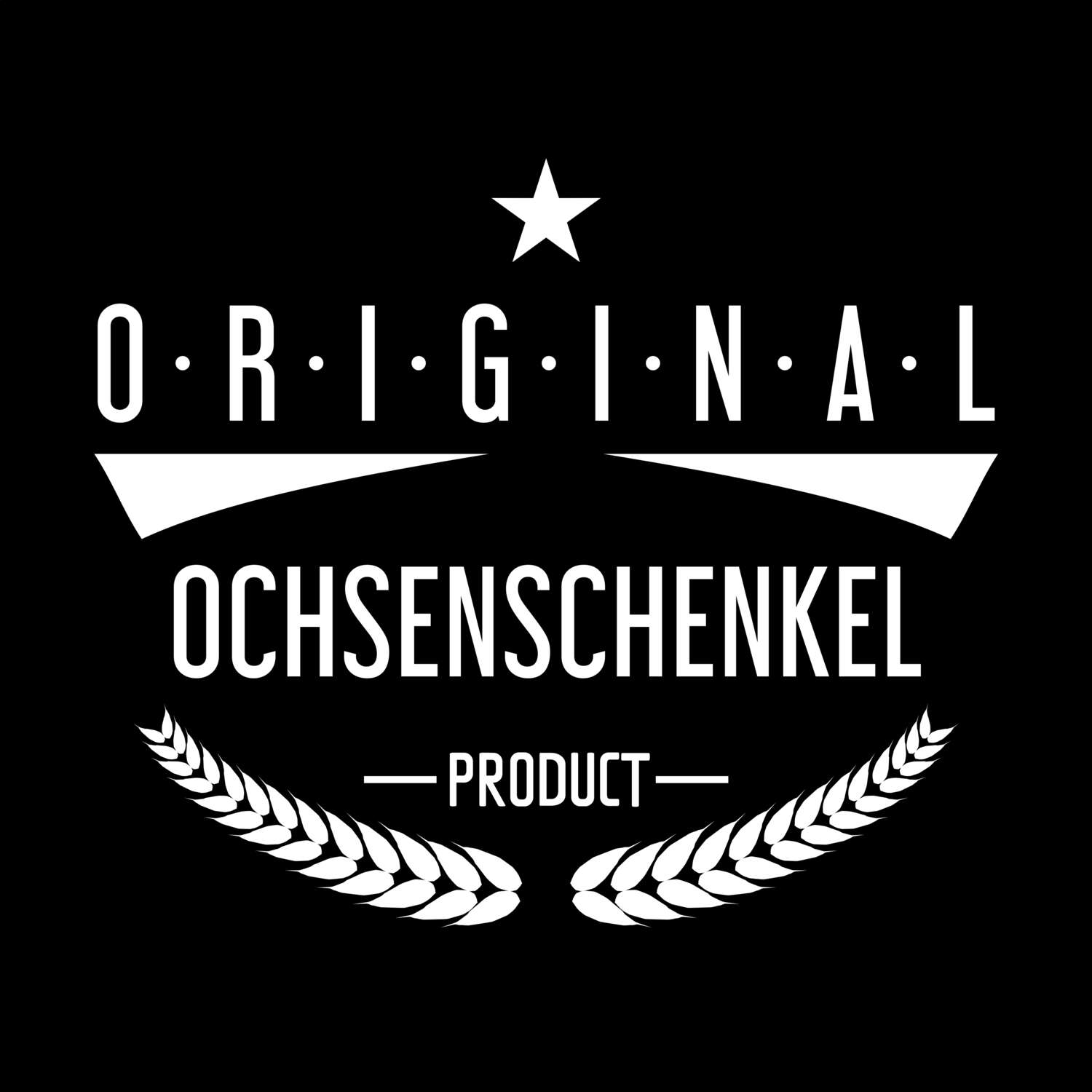 Ochsenschenkel T-Shirt »Original Product«