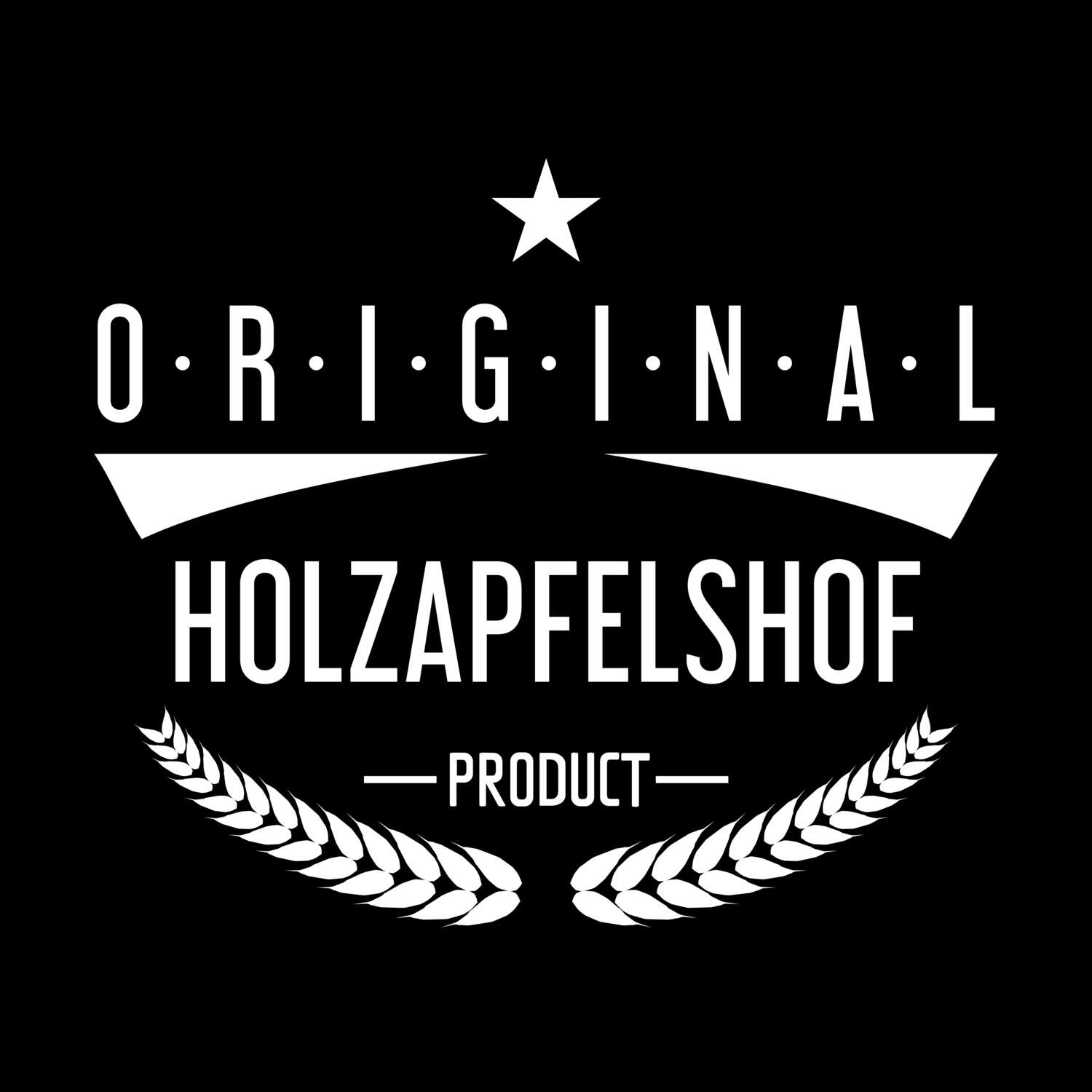 T-Shirt »Original Product« für den Ort »Holzapfelshof«