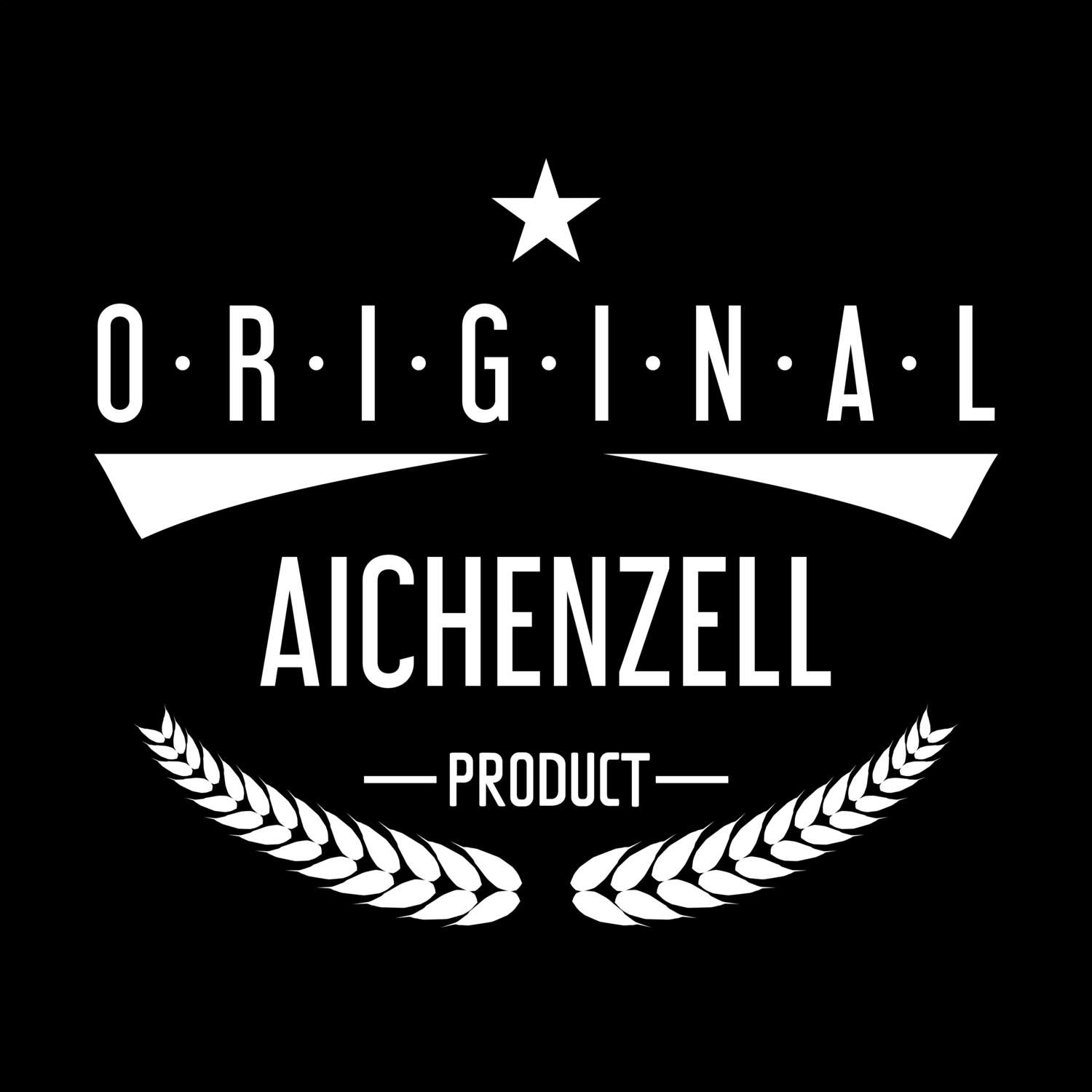 Aichenzell T-Shirt »Original Product«