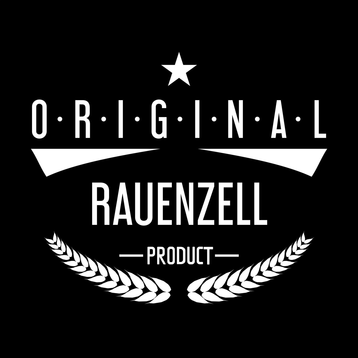 T-Shirt »Original Product« für den Ort »Rauenzell«