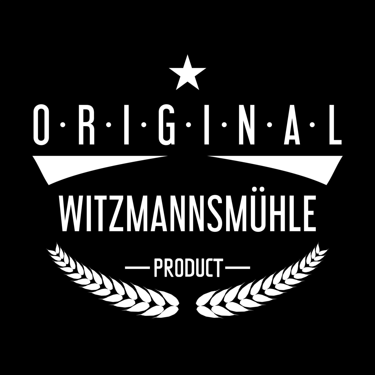 Witzmannsmühle T-Shirt »Original Product«
