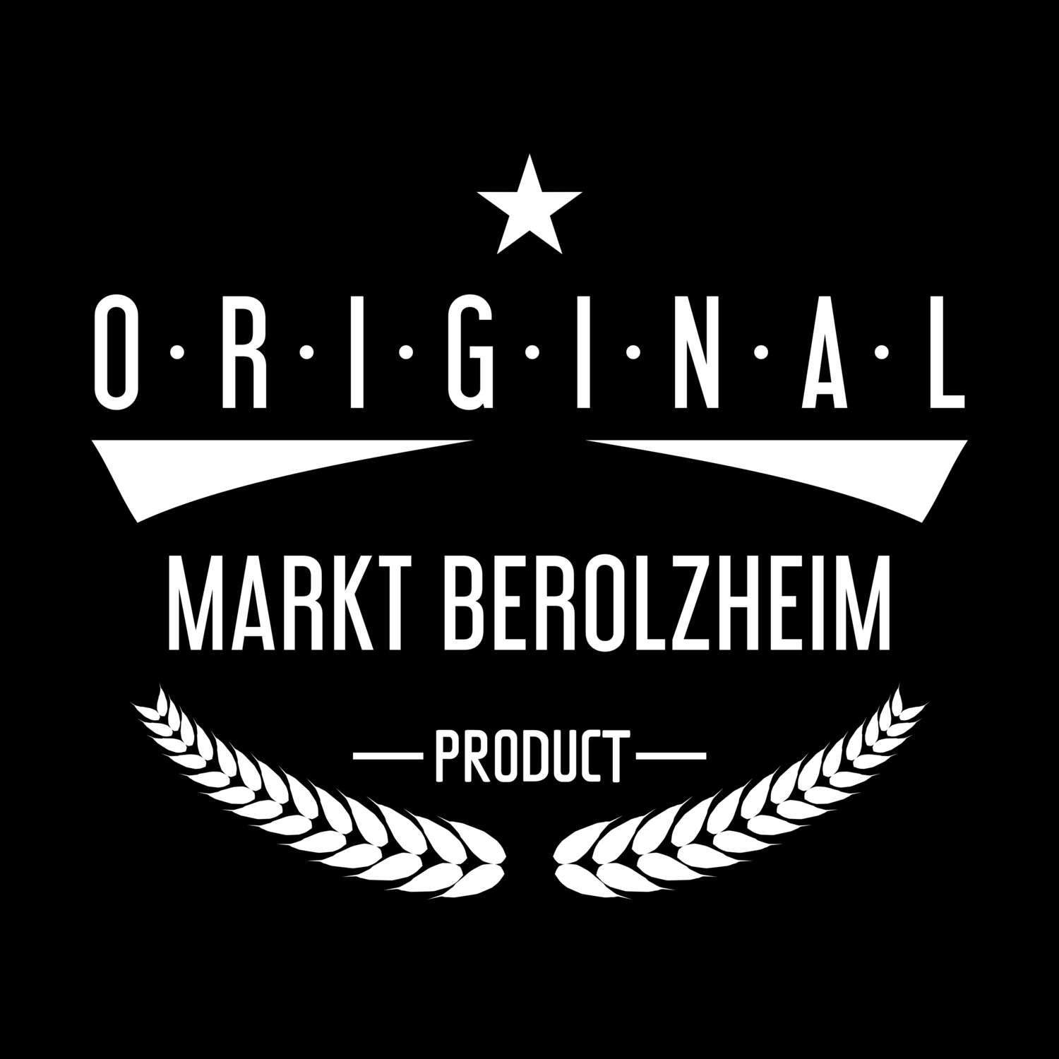 Markt Berolzheim T-Shirt »Original Product«