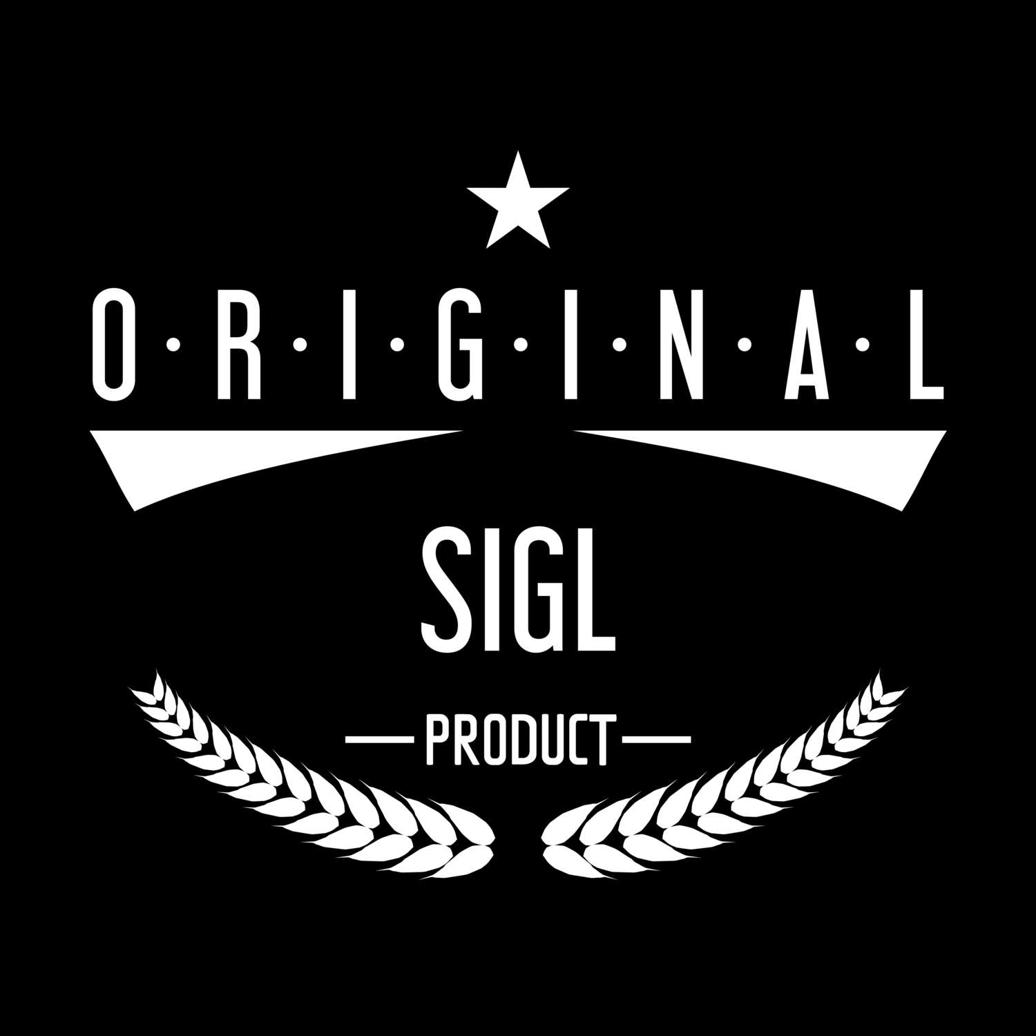 Sigl T-Shirt »Original Product«