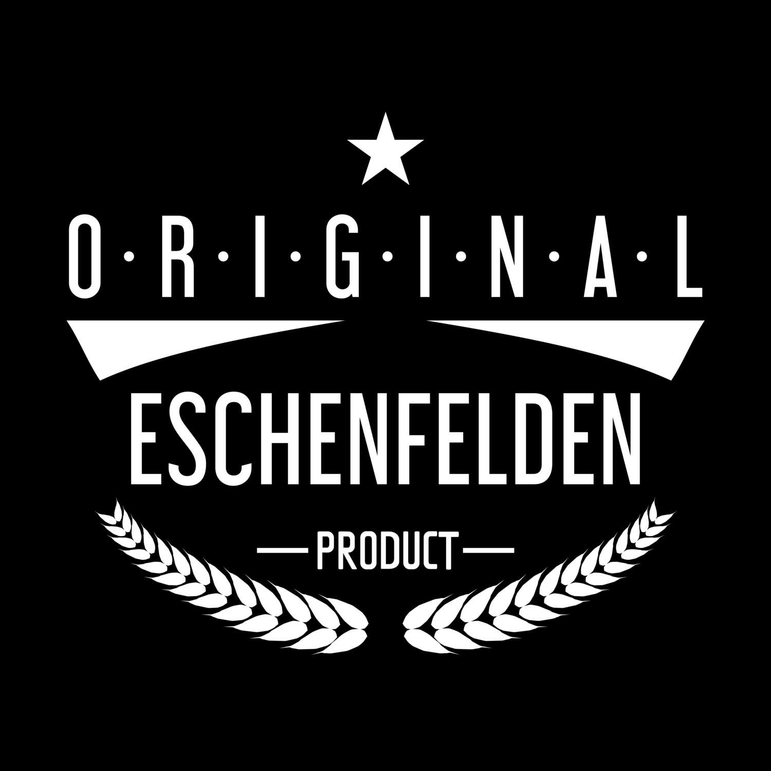 T-Shirt »Original Product« für den Ort »Eschenfelden«