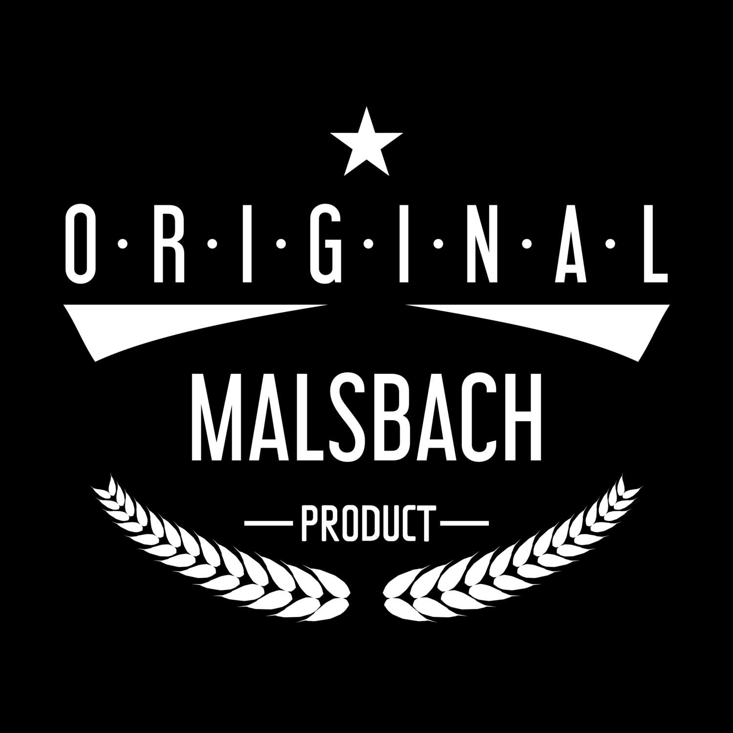 T-Shirt »Original Product« für den Ort »Malsbach«