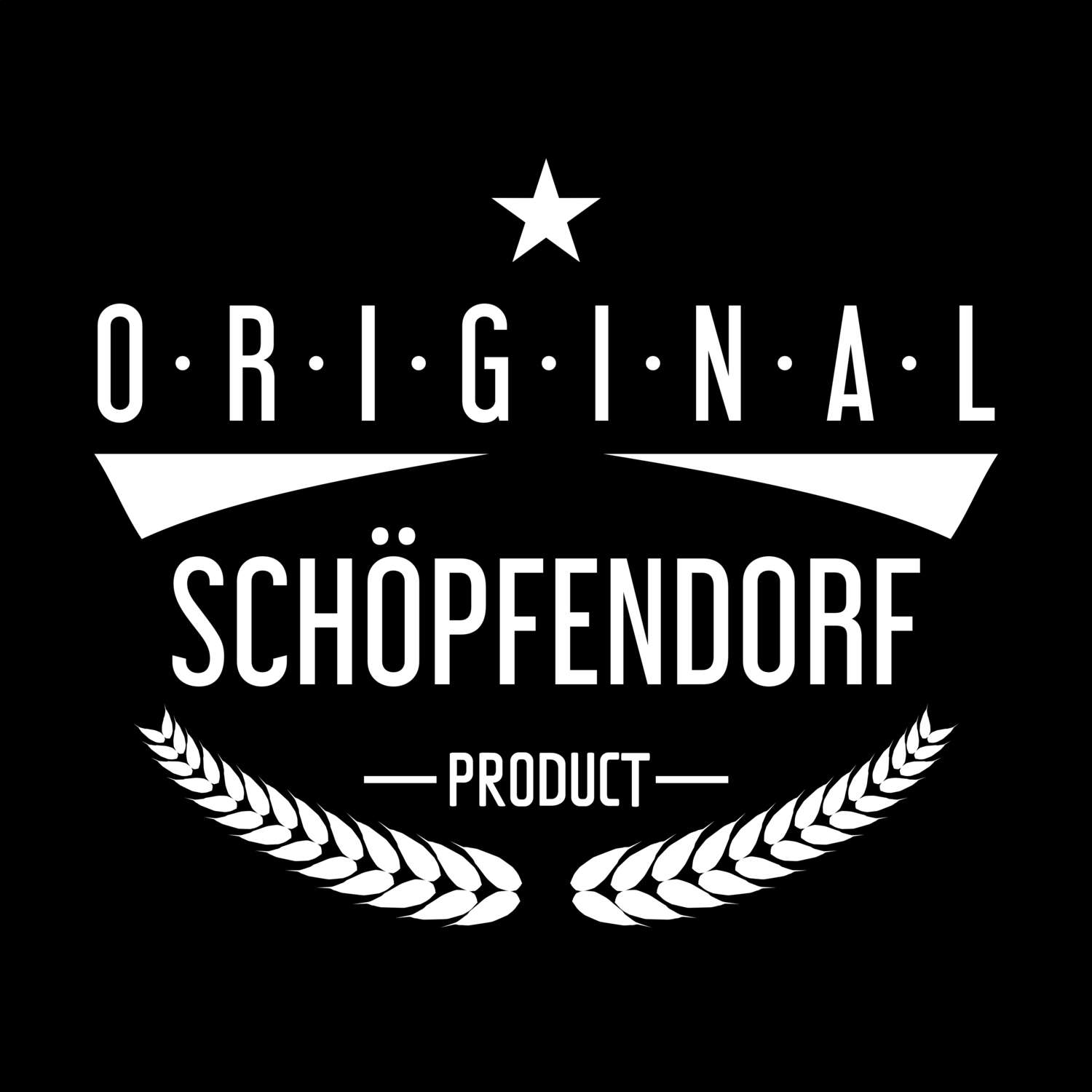 T-Shirt »Original Product« für den Ort »Schöpfendorf«