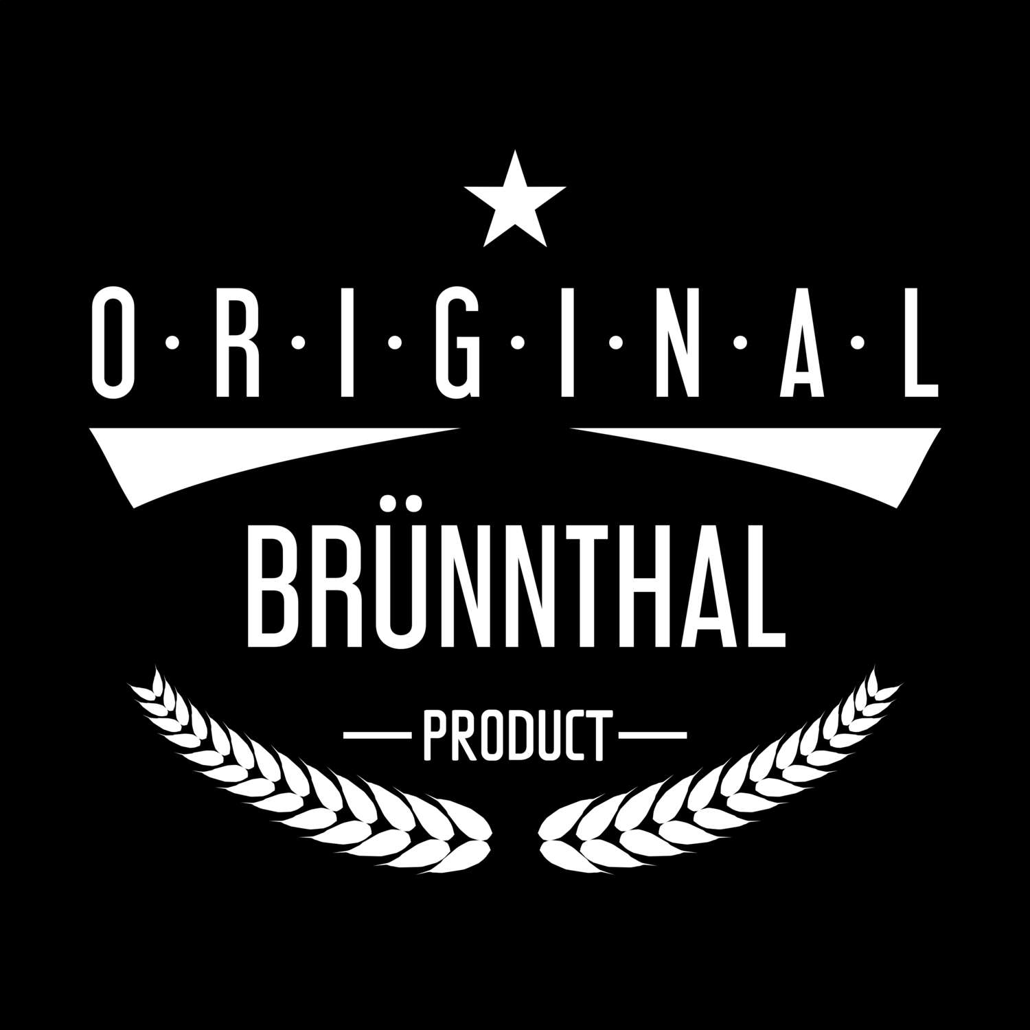 T-Shirt »Original Product« für den Ort »Brünnthal«