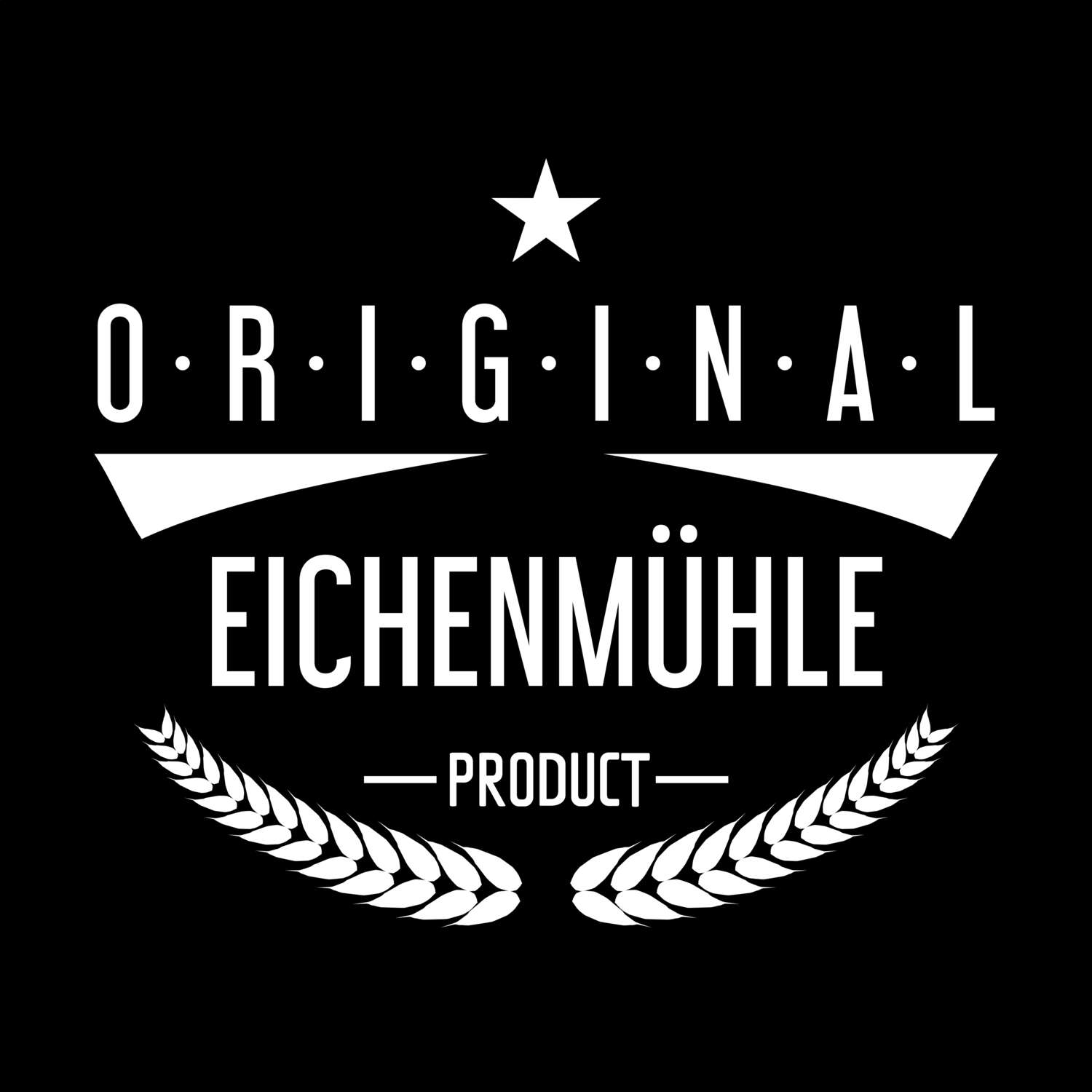 T-Shirt »Original Product« für den Ort »Eichenmühle«