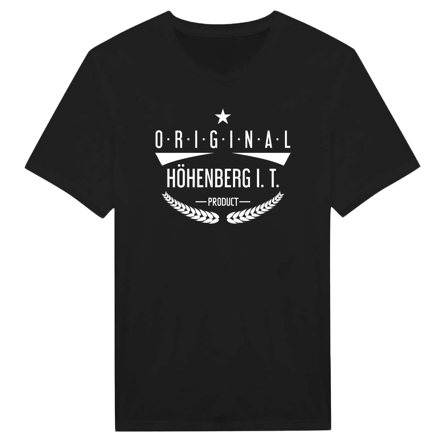 Höhenberg i. T. T-Shirt »Original Product«