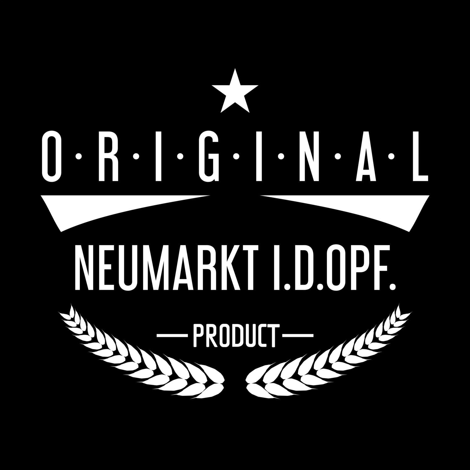 Neumarkt i.d.OPf. T-Shirt »Original Product«