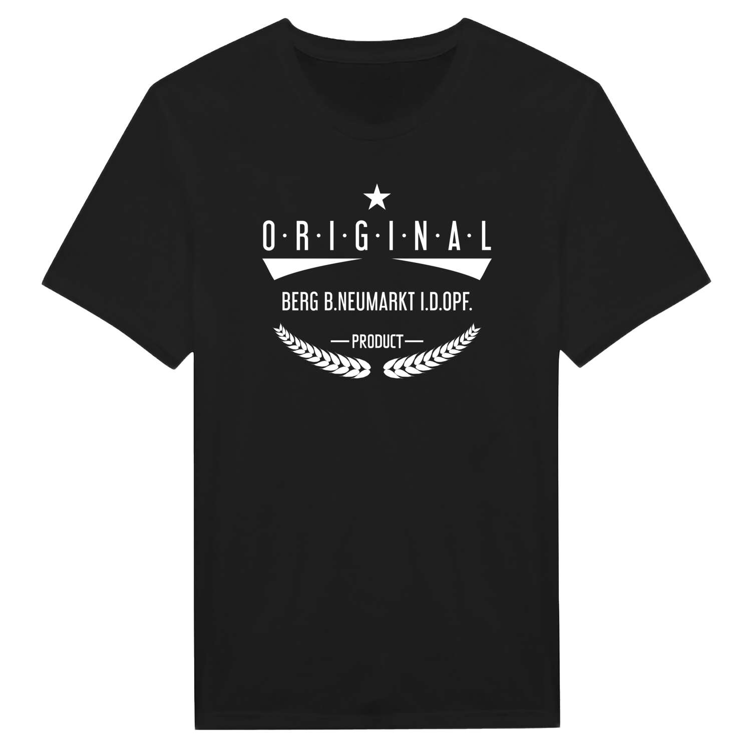 Berg b.Neumarkt i.d.OPf. T-Shirt »Original Product«