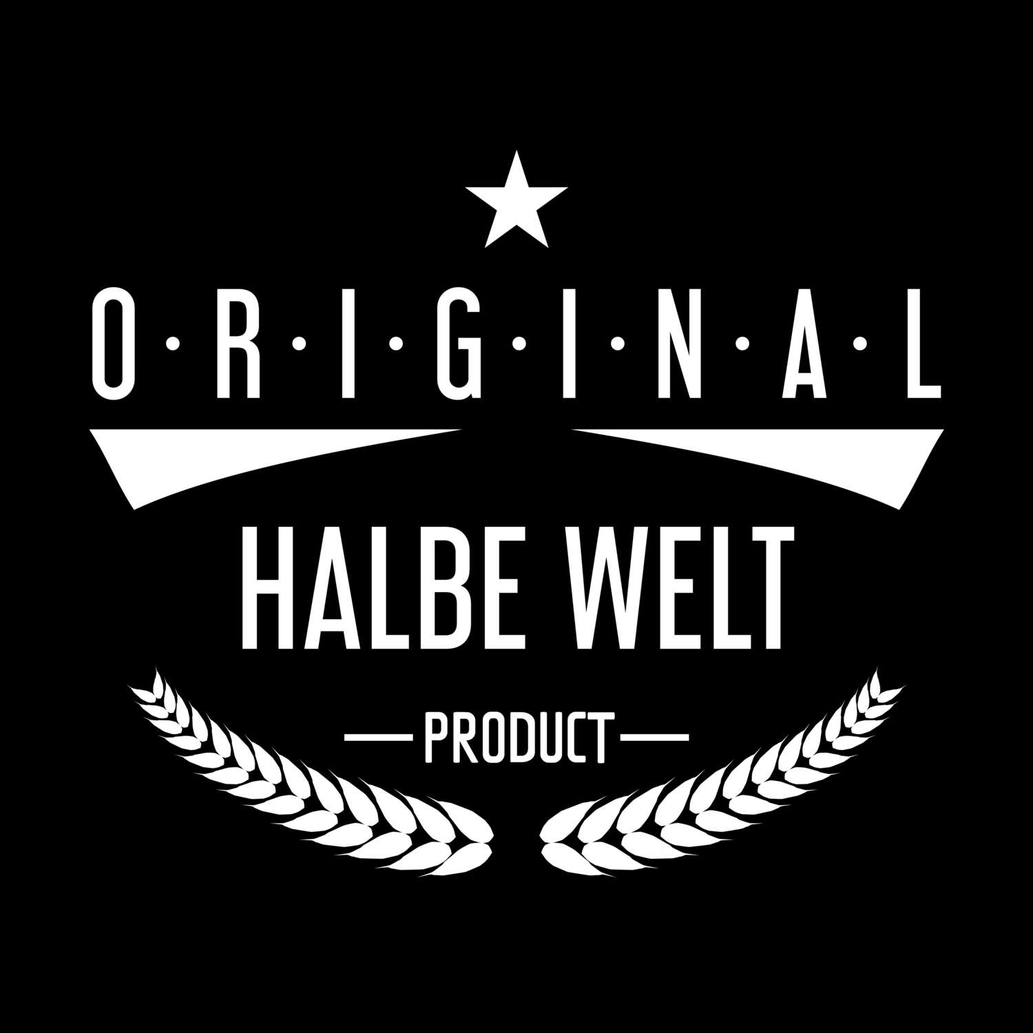 Halbe Welt T-Shirt »Original Product«