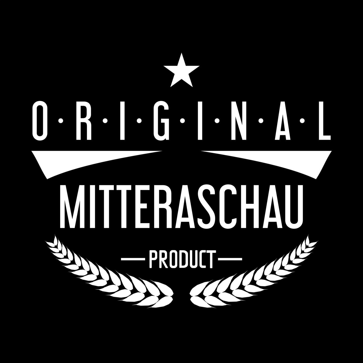 Mitteraschau T-Shirt »Original Product«